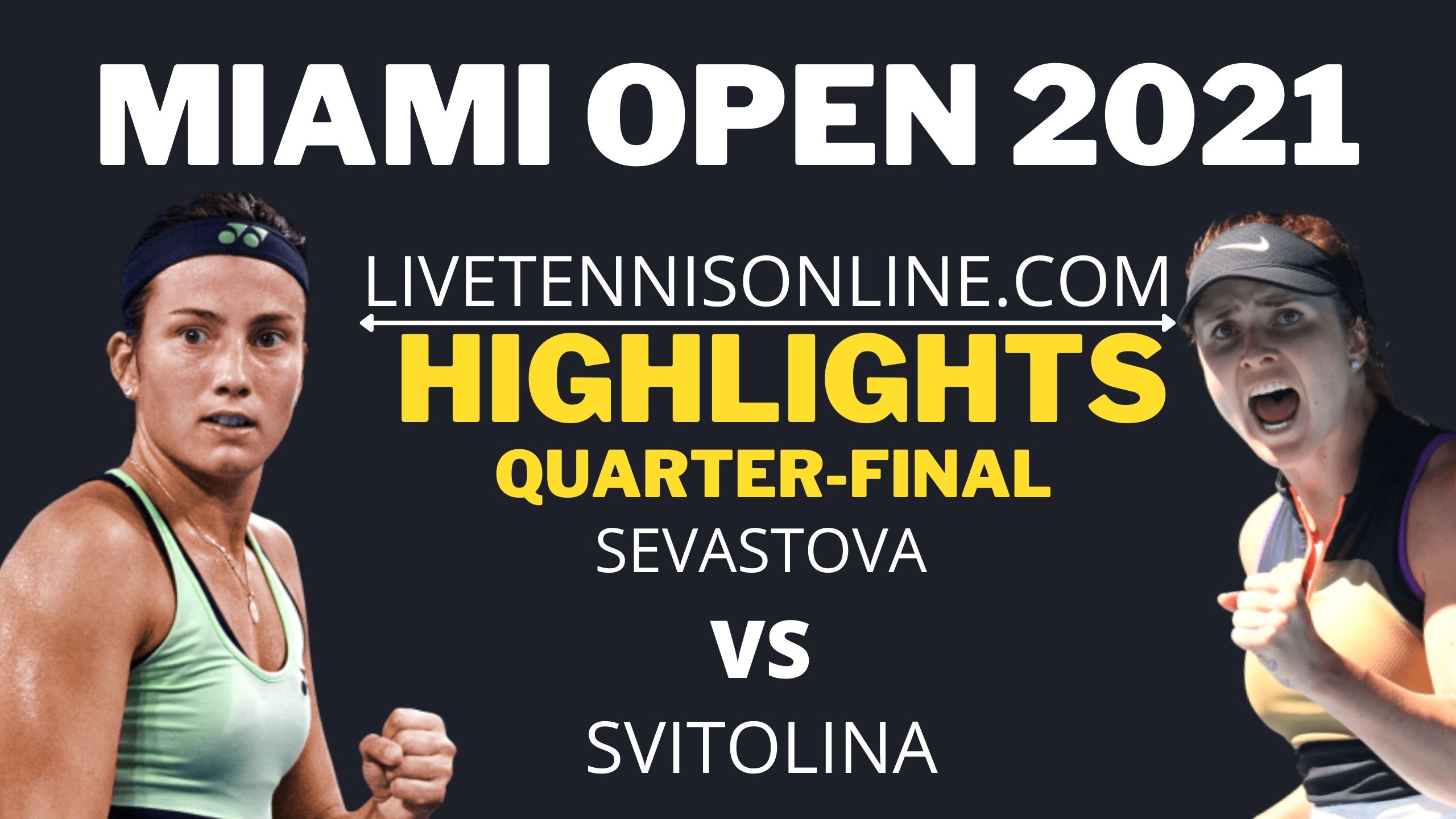 Sevastova Vs Svitolina Quarter Final Highlights 2021