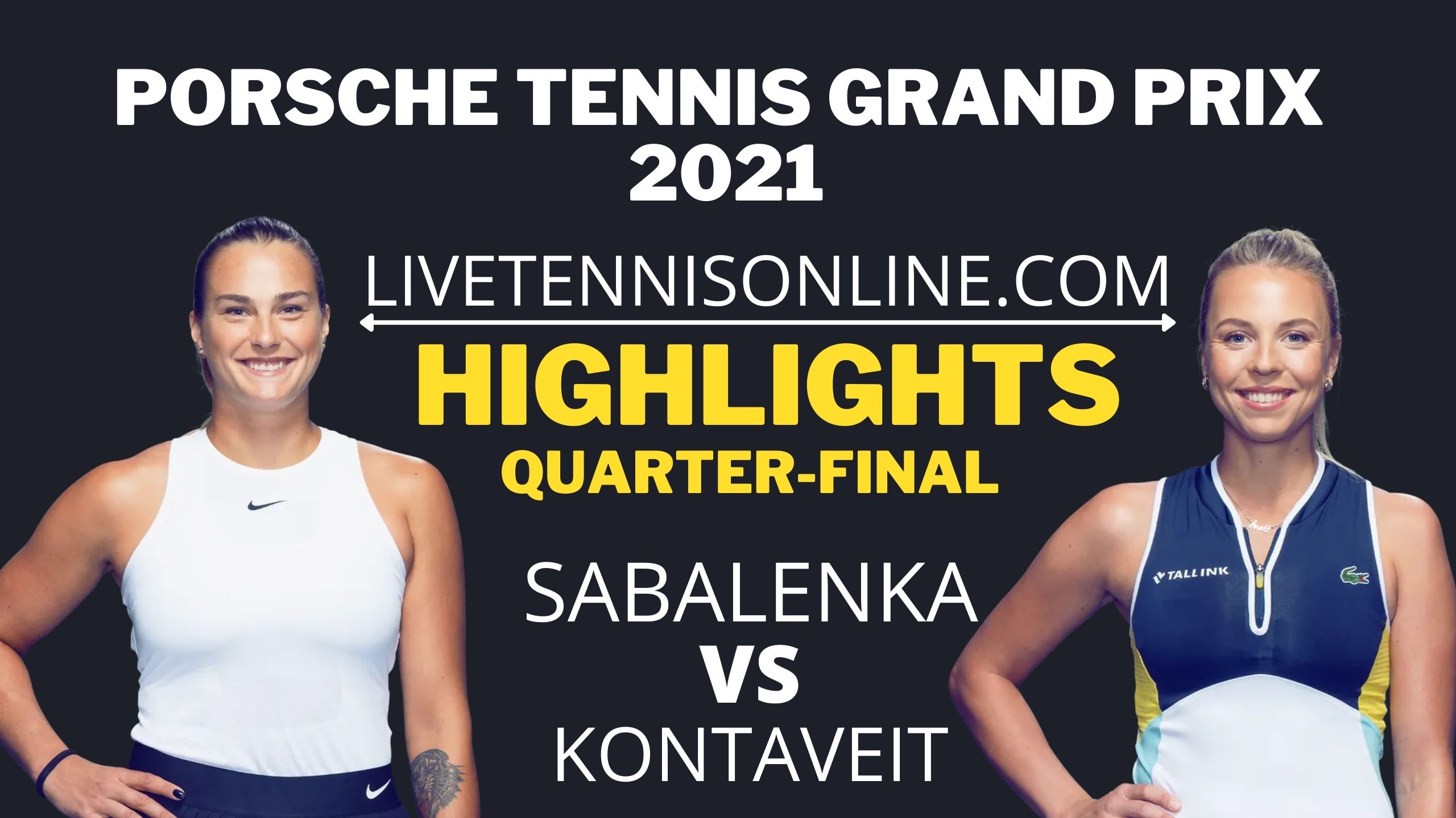 Sabalenka Vs Kontaveit Quarter Final Highlights 2021