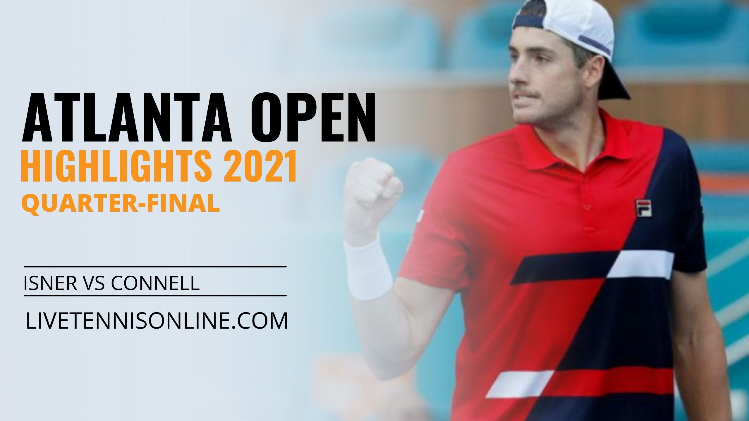 Isner Vs Connell QF Highlights 2021