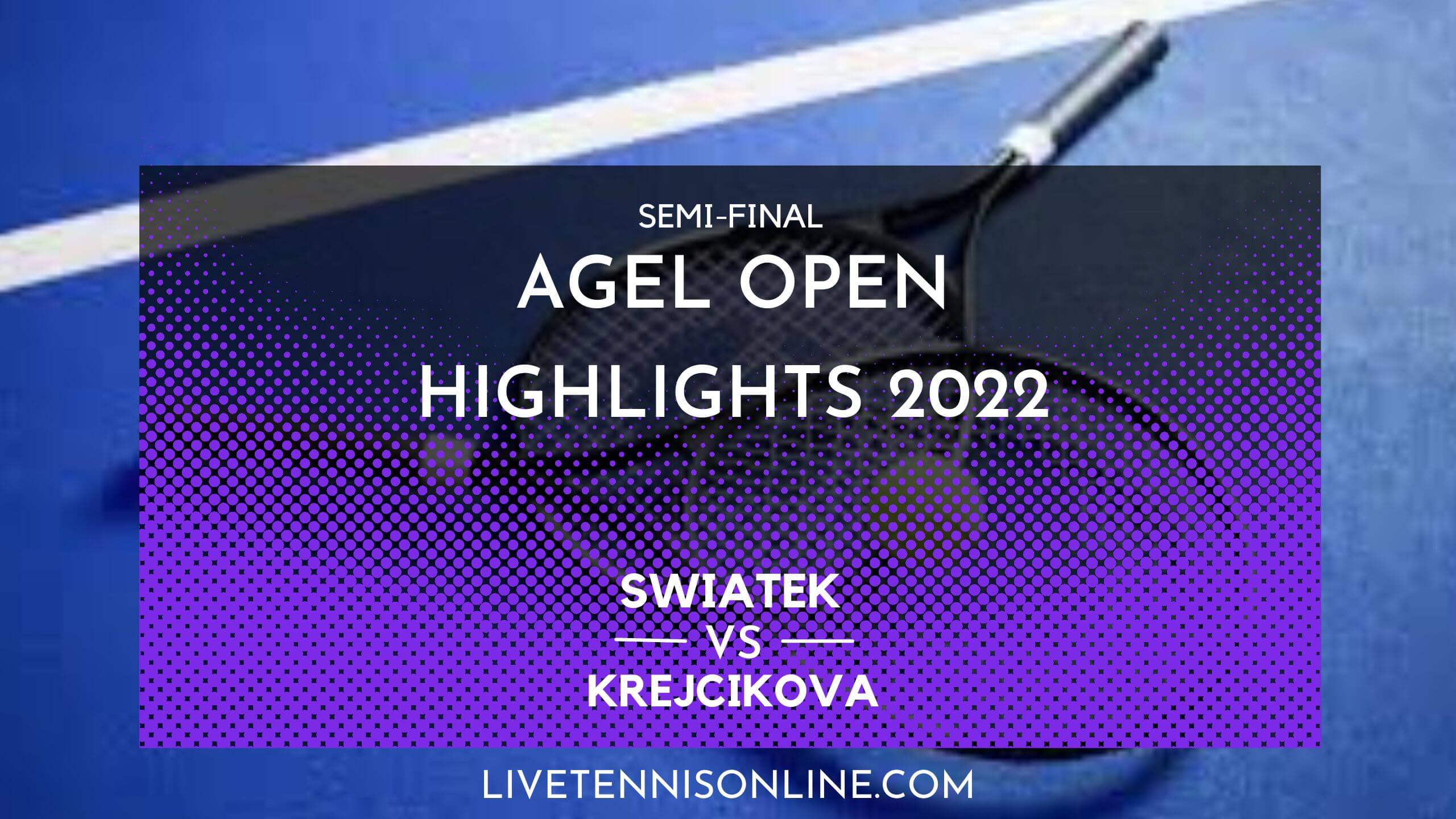 Swiatek Vs Alexandrova SF Highlights 2022 Agel Open