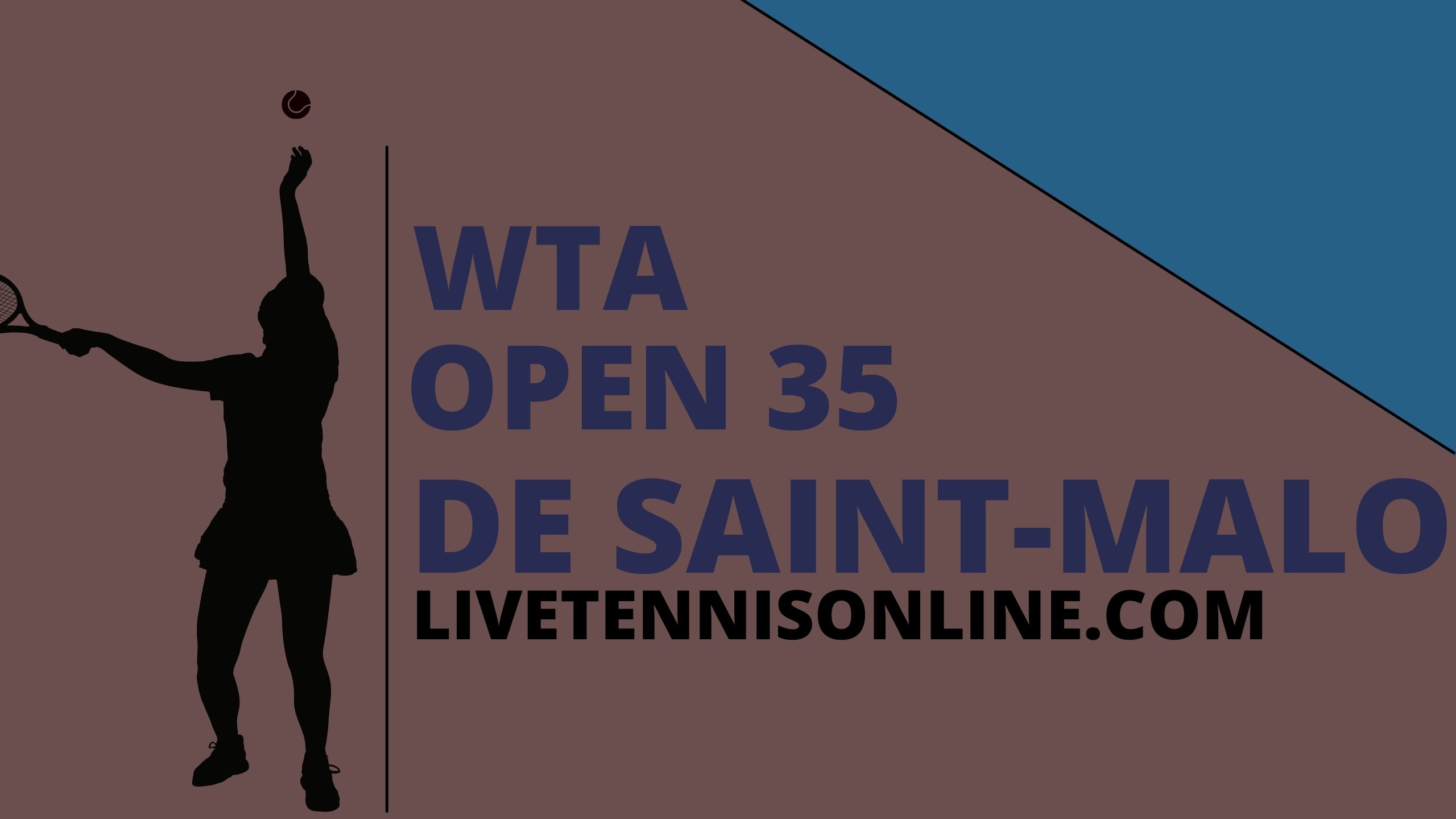 WTA LOpen 35 De Saint Malo Tennis Live Stream
