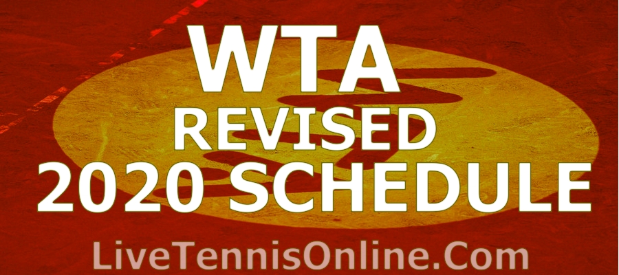 WTA revealed updated 2020 Schedule after Covid 19