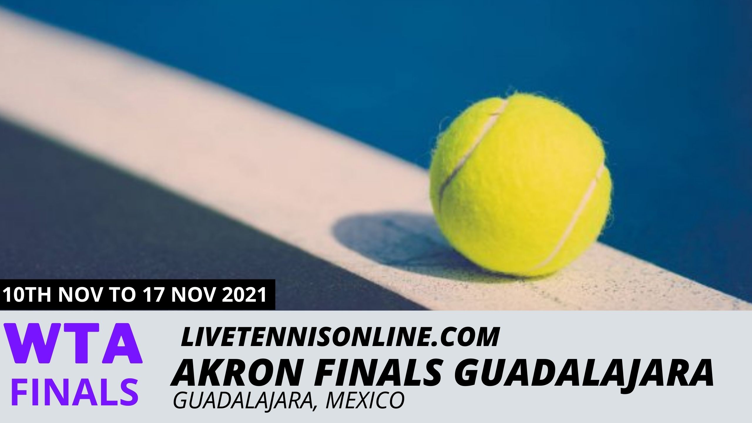 Akron WTA Finals Guadalajara Live Stream