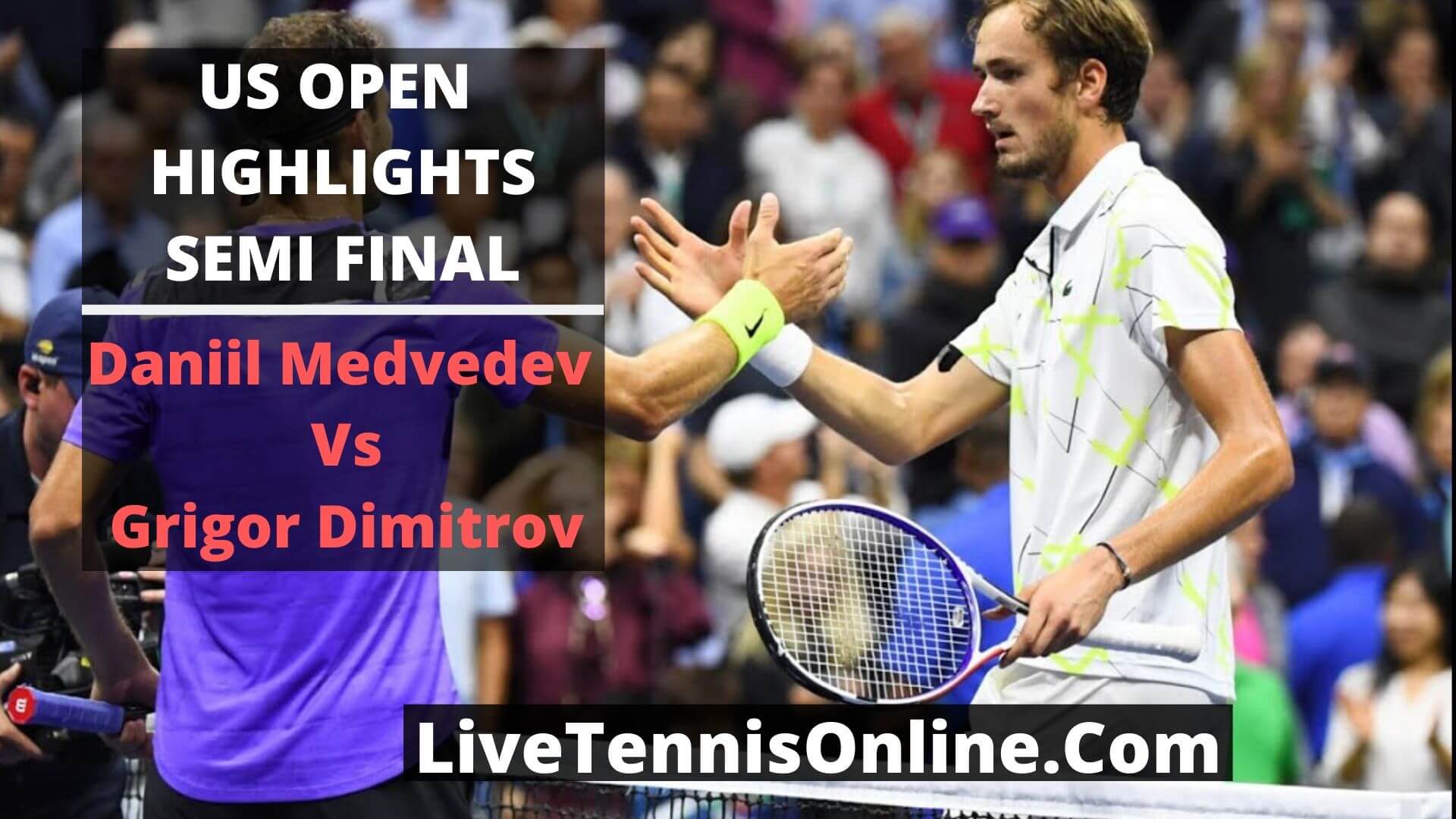 Daniil Medvedev Vs Grigor Dimitrov Highlights 2019 US Open SF