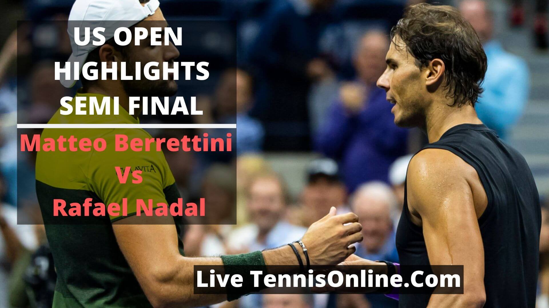 Matteo Berrettinin Vs Rafael Nadal Highlights 2019 US Open SF