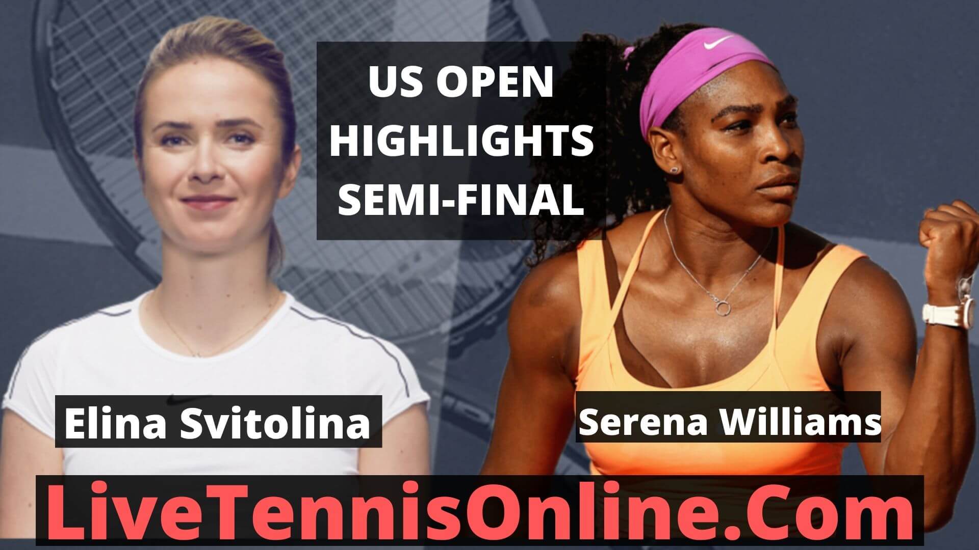 Elina Svitolina Vs Serena Williams Highlights 2019 US Open SF