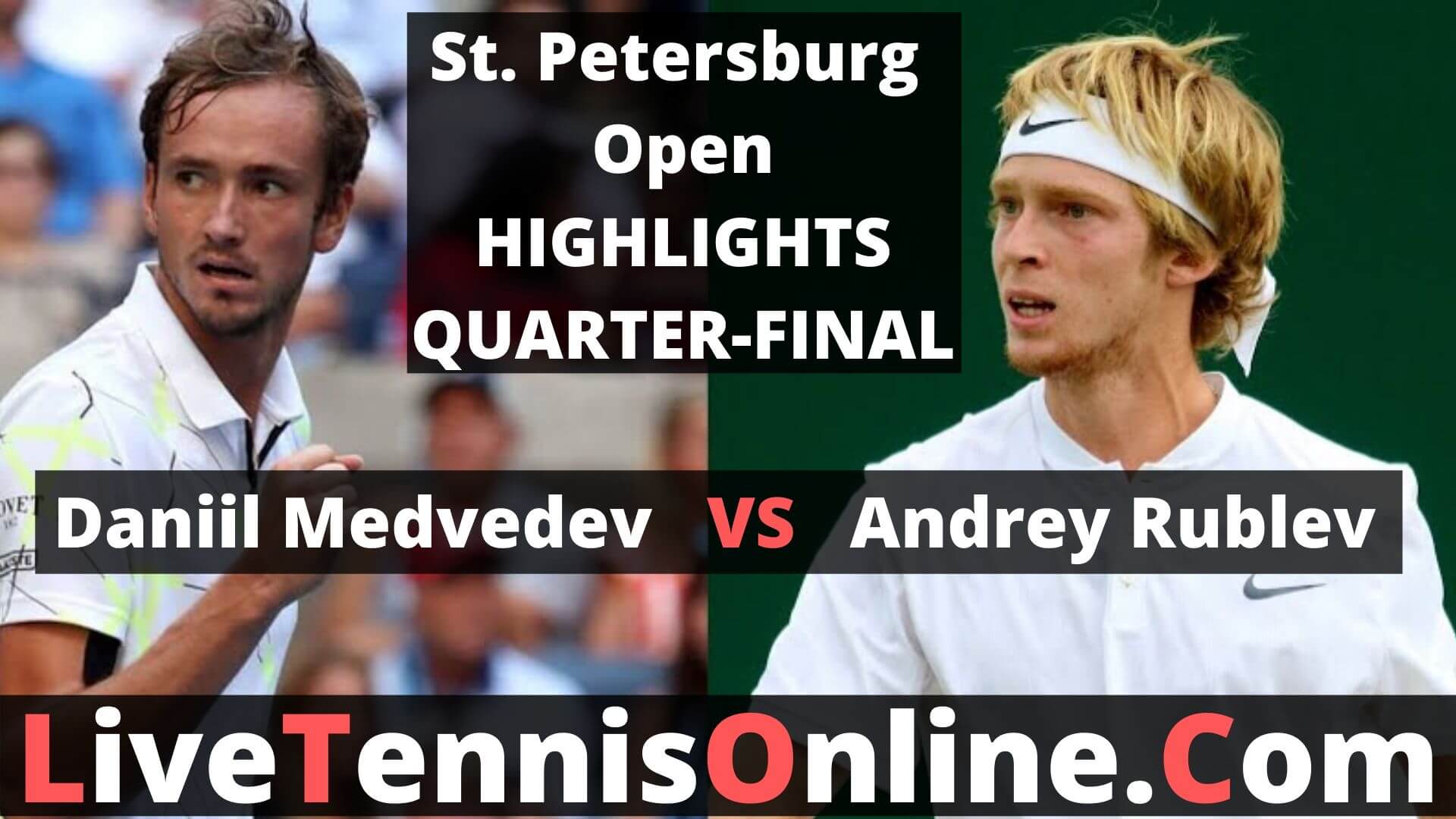 Daniil Medvedev Vs Andrey Rublev Highlights 2019 St. Petersburg Open QF