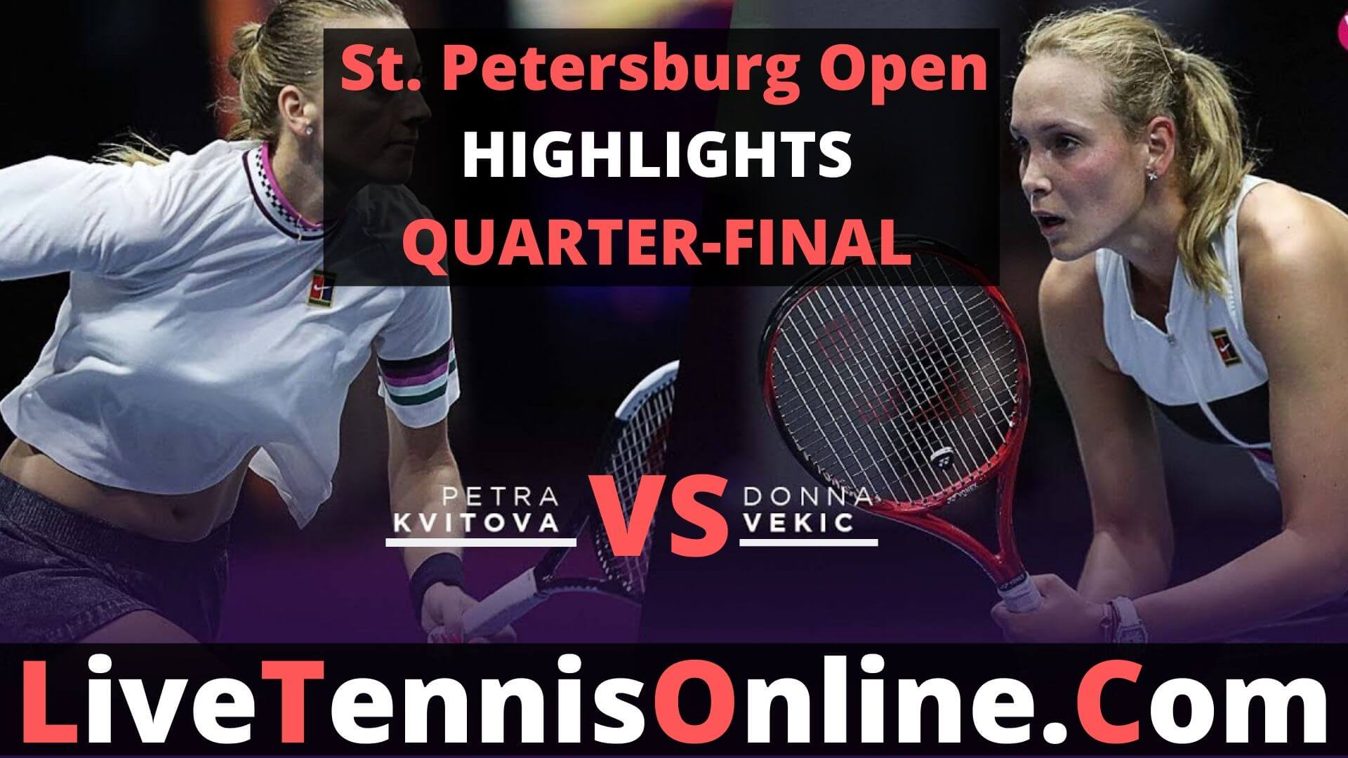 Petra Kvitova Vs Donna Vekic Highlights 2019 St. Petersburg Open QF