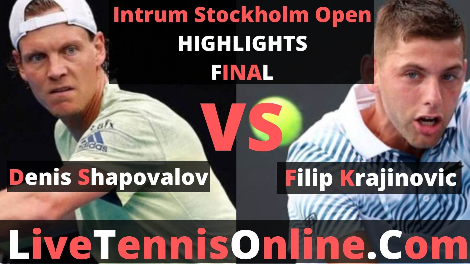 Denis Shapovalov Vs Filip Krajinovic Highlights 2019 Intrum Stockholm Open Final
