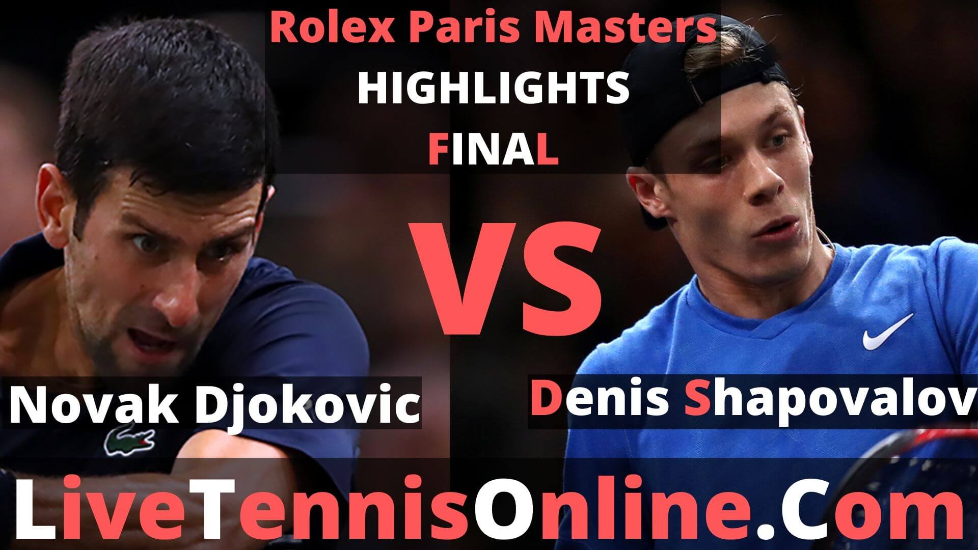 Novak Djokovic Vs Denis Shapovalov Highlights 2019 Rolex Paris Masters Final
