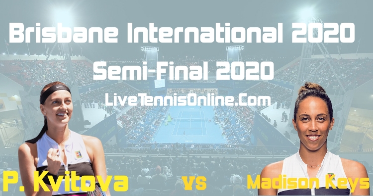 Kvitova VS Madison Keys Semifinal Highlights