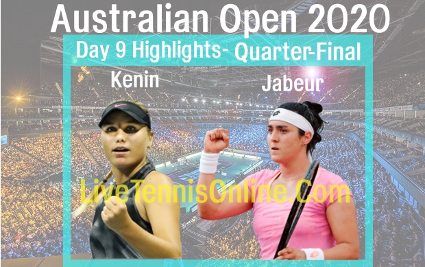 Kenin VS Jabeur Australian Open Quarterfinal Highlights 2020