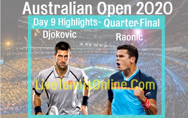 Raonic VS Djokovic Australian Open Quarterfinal Highlights 2020