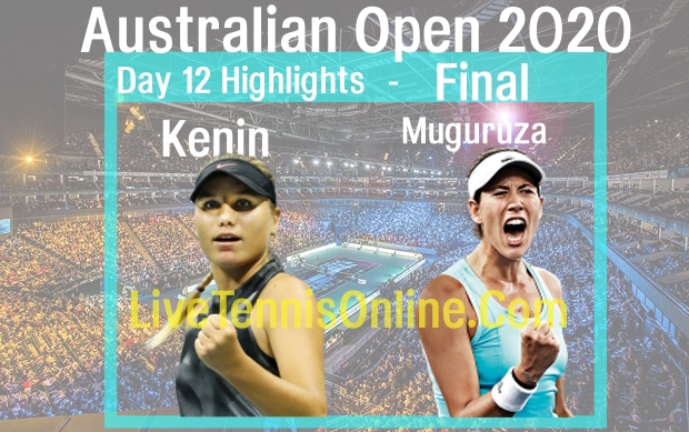 Kenin VS Muguruza Australian Open Final Highlights 2020