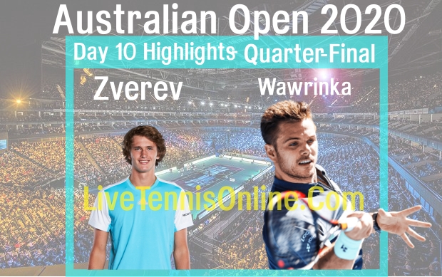 Zverev VS Wawrinka Australian Open Quarterfinal Highlights 2020