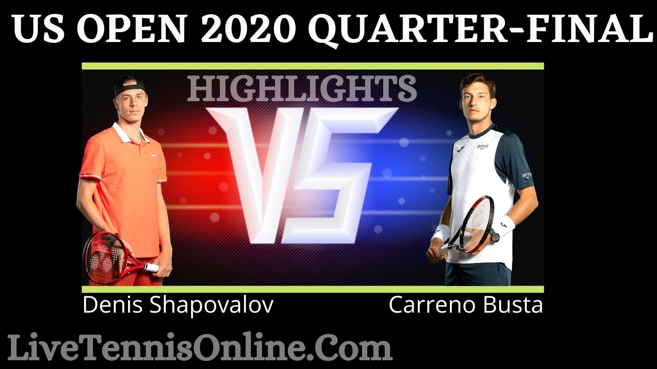 Carreno Busta Vs Shapovalov US Open QF Highlights 2020