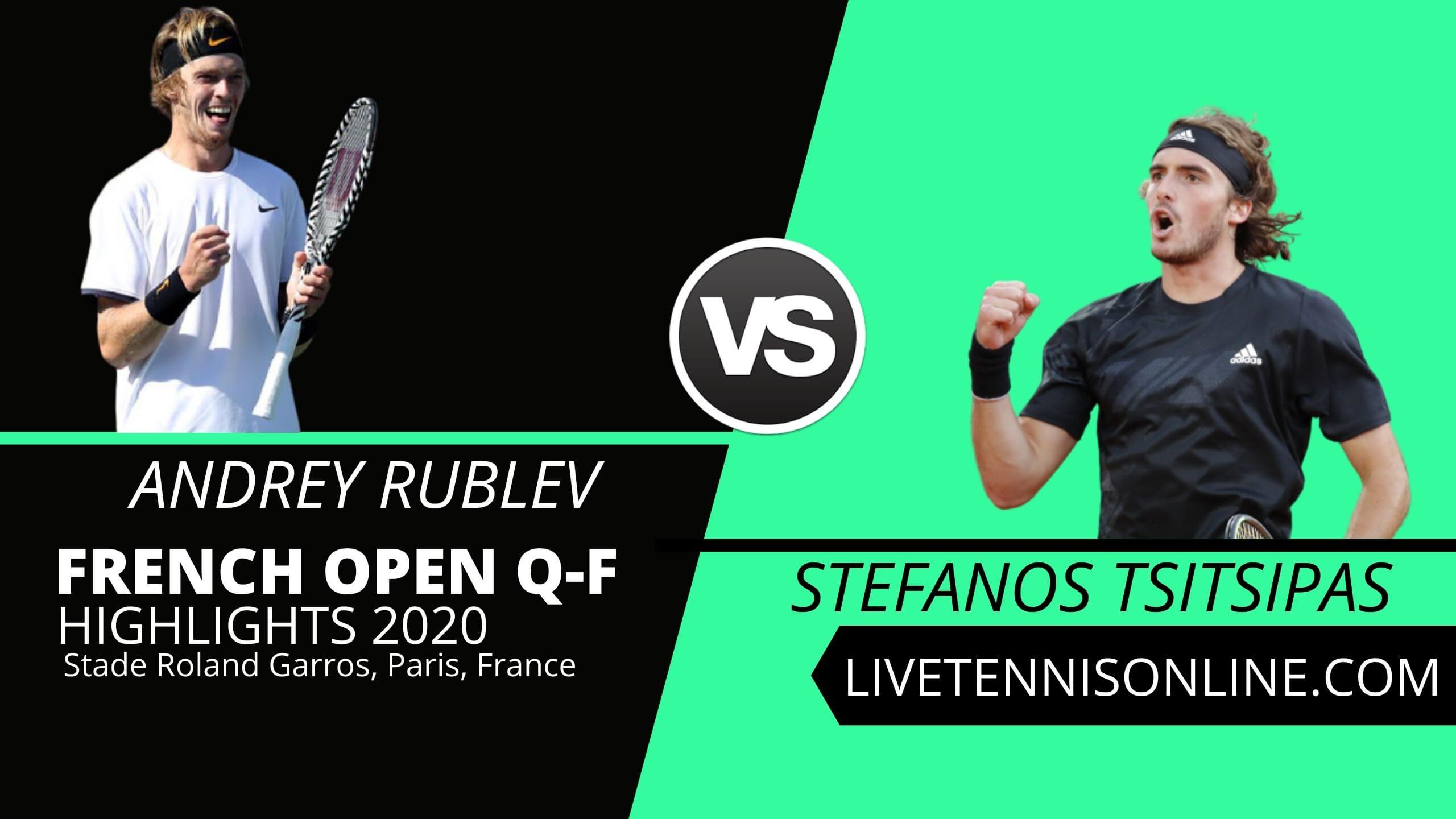 Andrey Rublev vs Stefanos Tsitsipas QF Highlights 2020