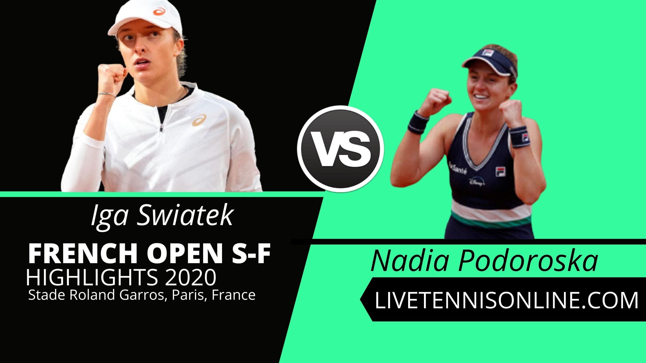 Iga Swiatek vs Nadia Podoroska Semi Final Highlights 2020