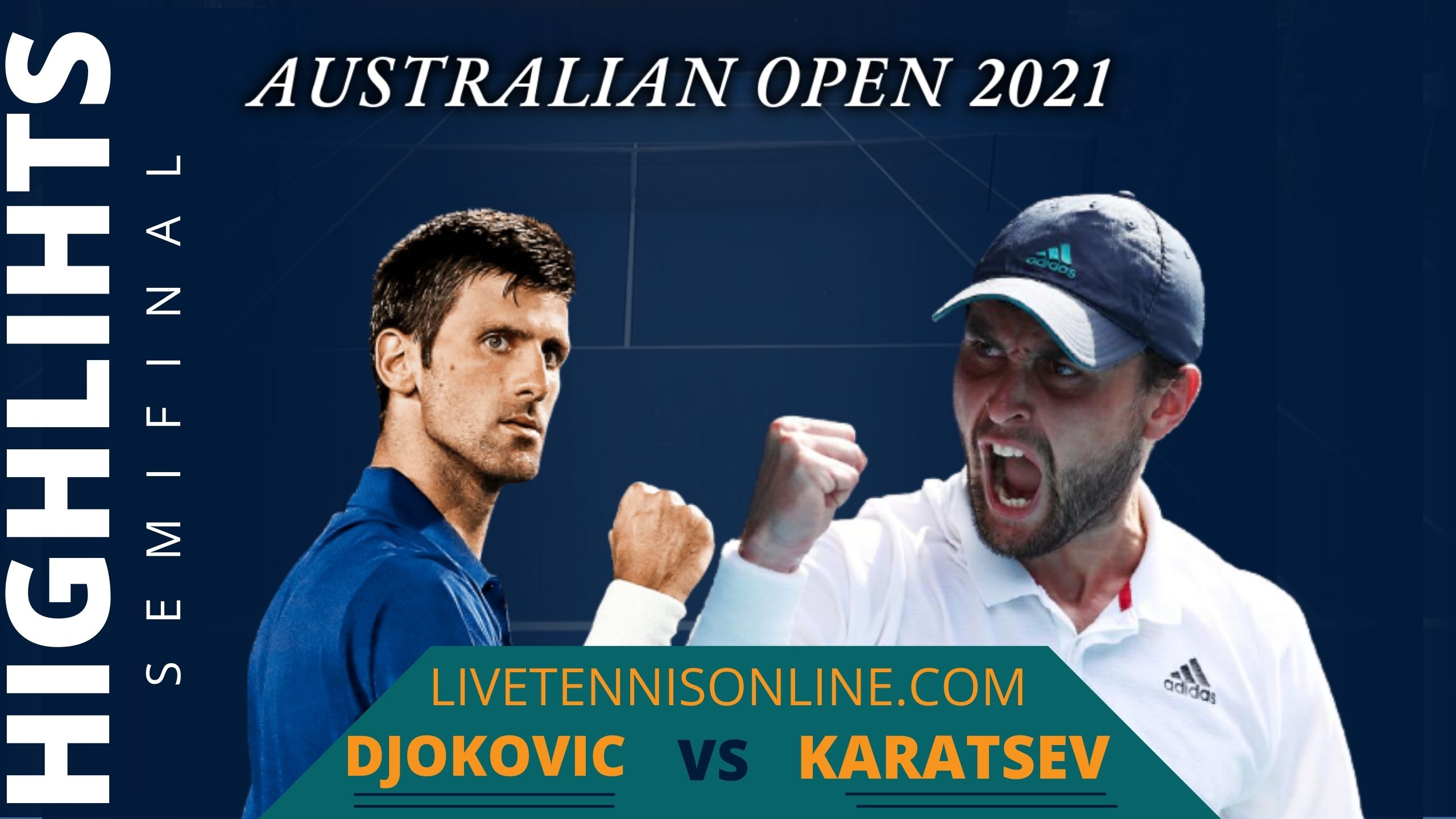 Djokovic Vs Karatsev Semifinal Highlights 2021