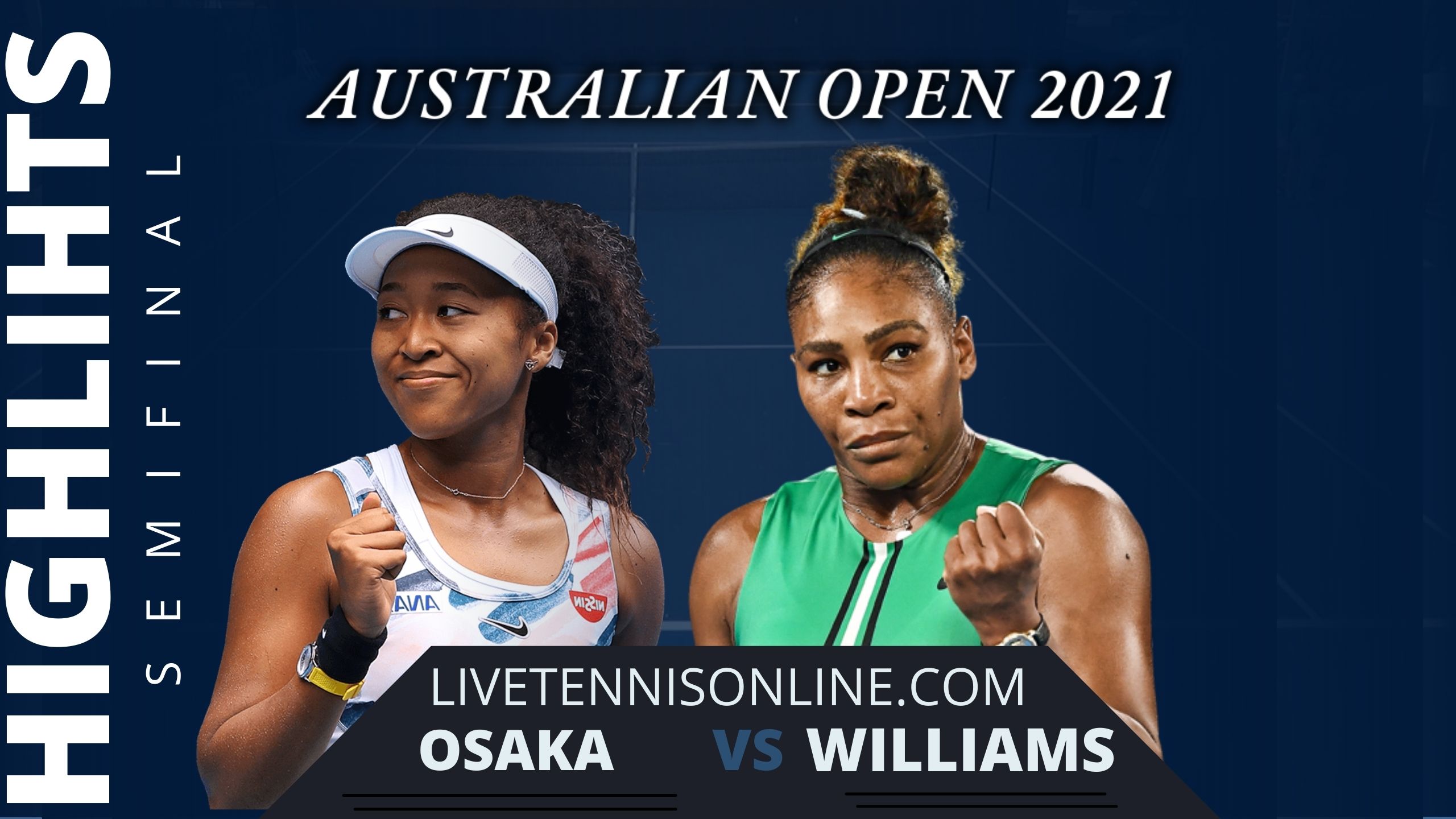 Osaka Vs Williams Semifinal Highlights 2021