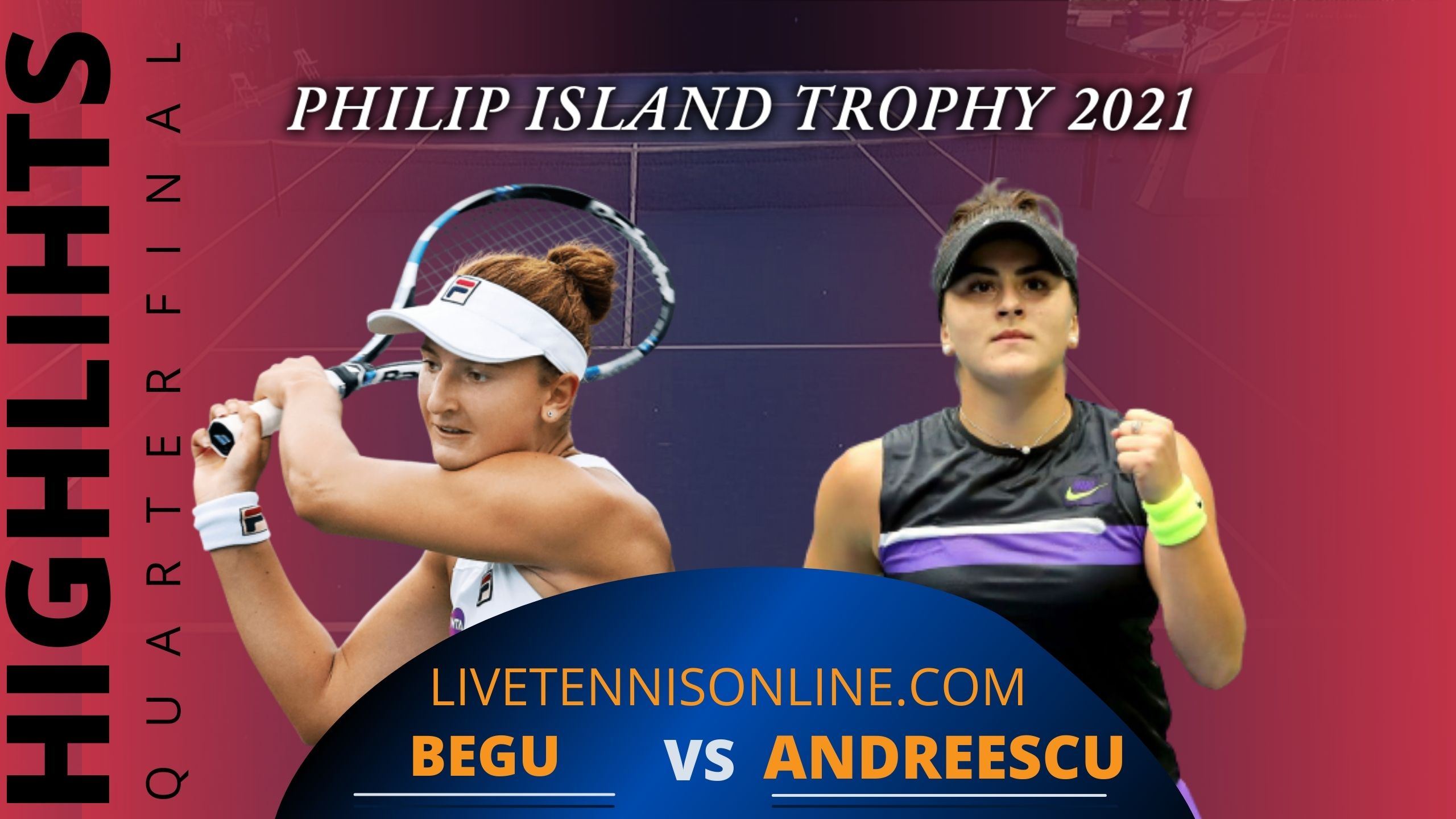 Begu Vs Andreescu QF Highlights 2021