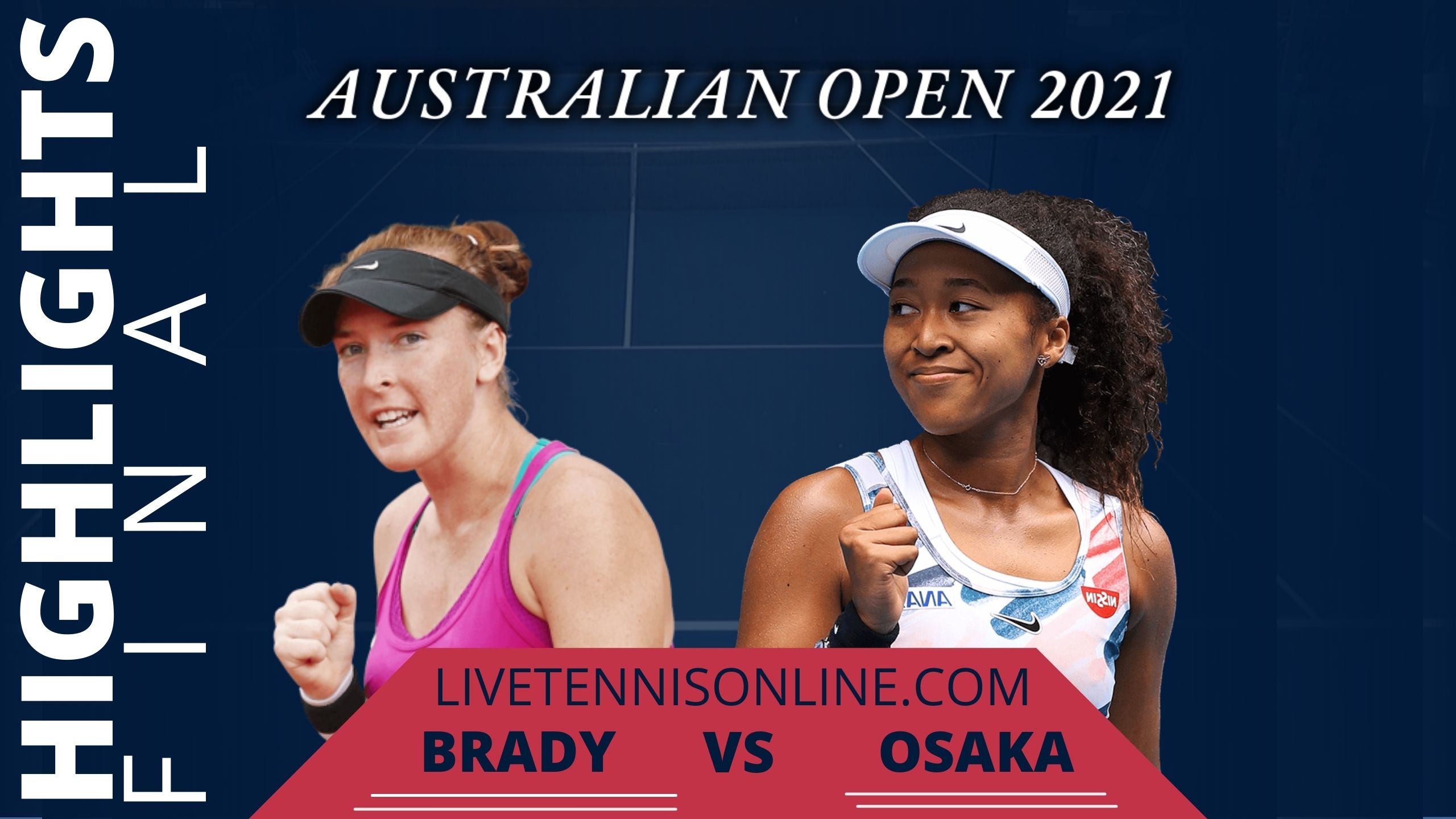 Brady Vs Osaka Final Highlights 2021 Aus Open