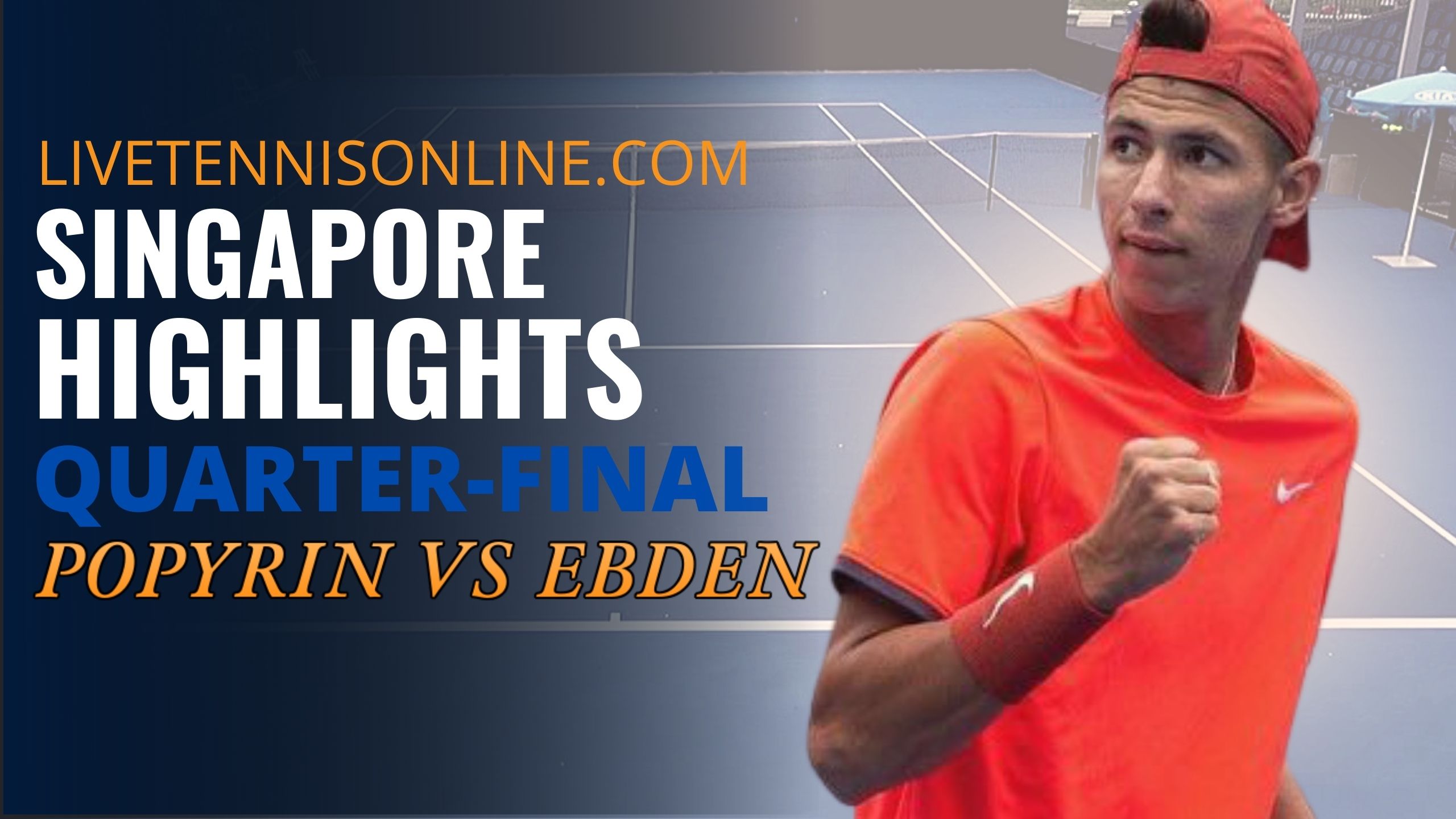 Popyrin Vs Ebden Quarterfinal Highlights 2021