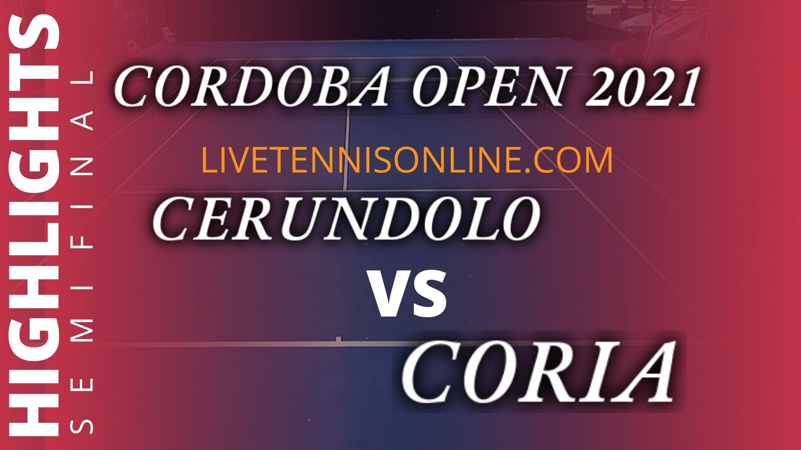 Cerundolo Vs Coria Semifinal Highlights 2021