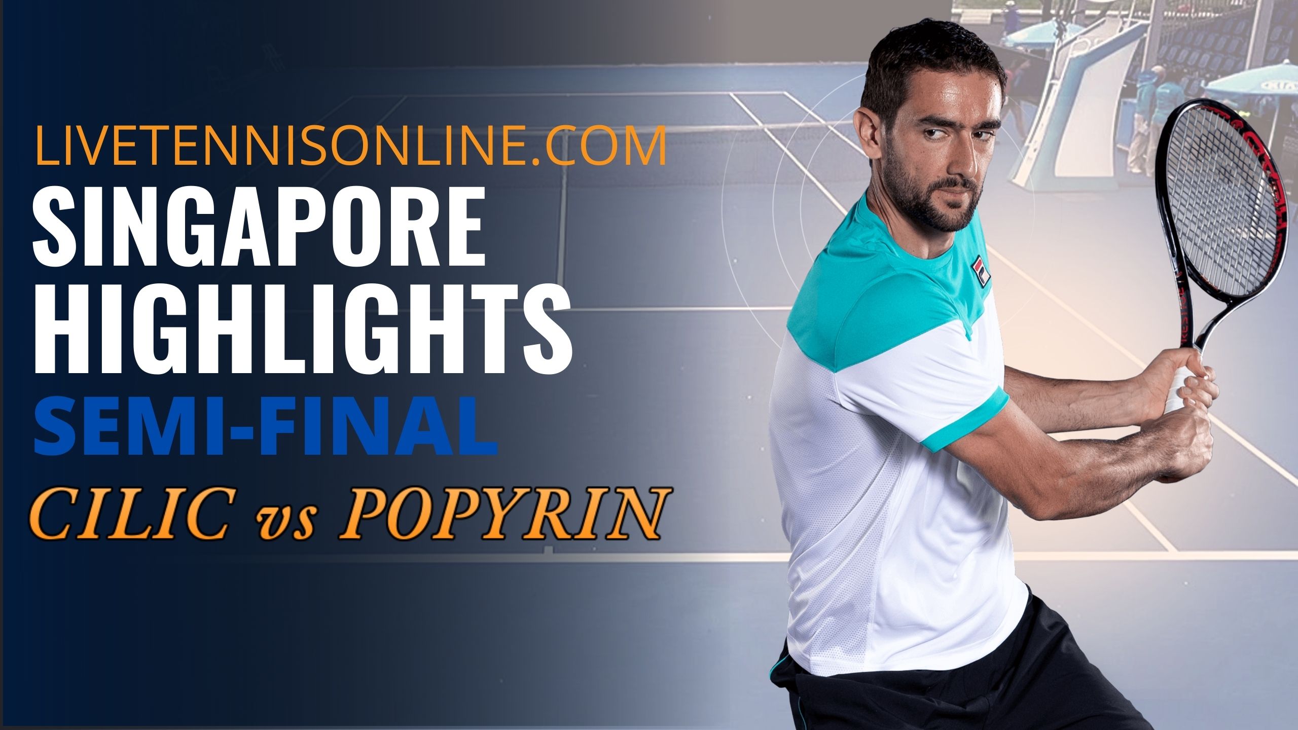 Cilic Vs Popyrin Semifinal Highlights 2021