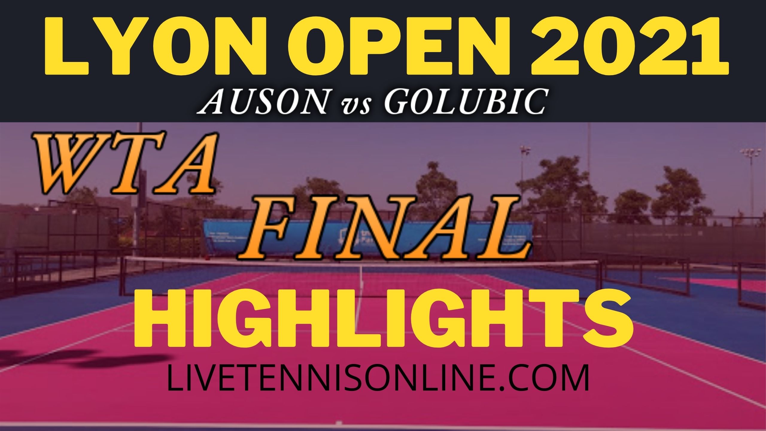 Tauson Vs Golubic Final Highlights 2021