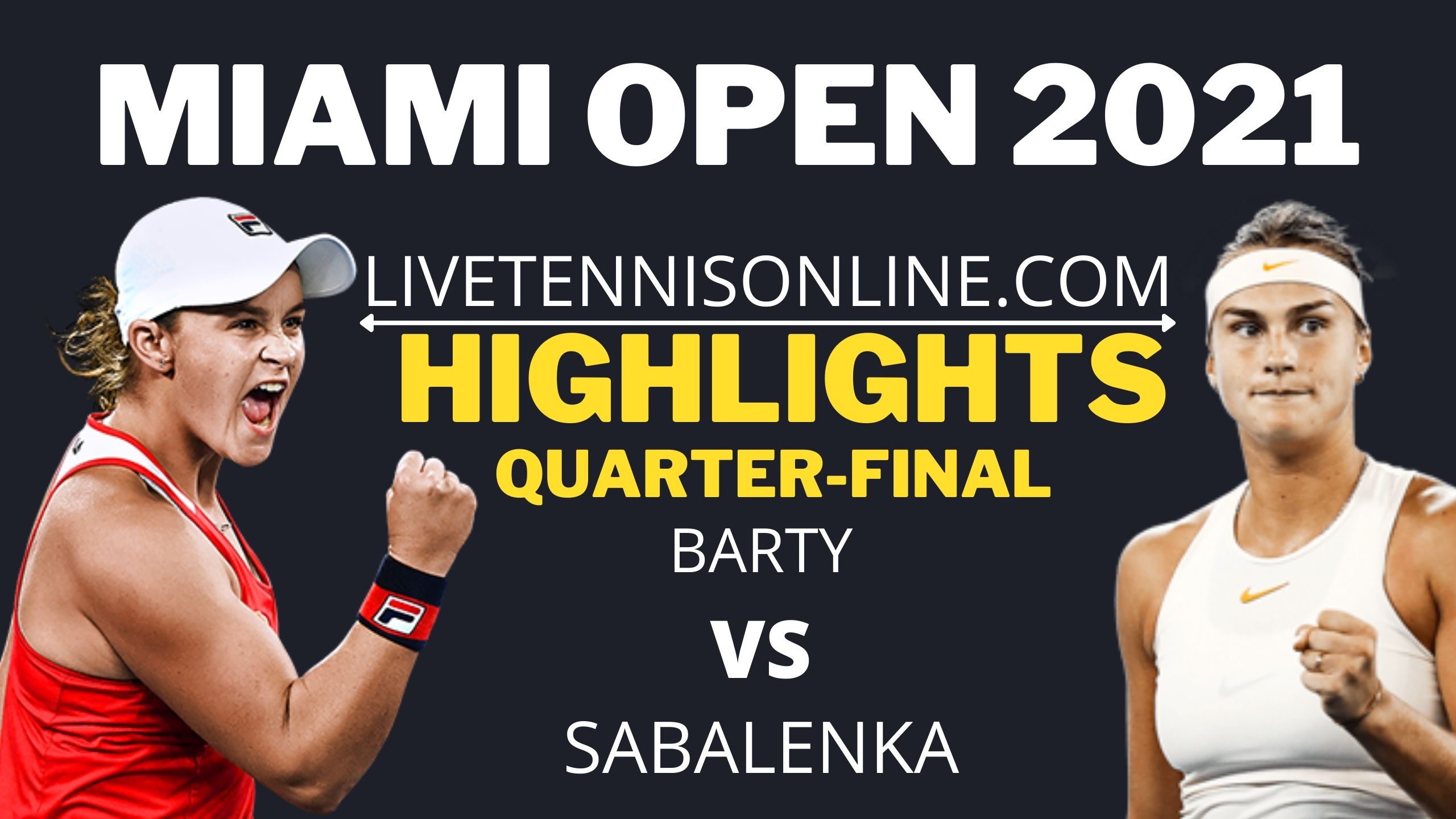 Barty Vs Sabalenka Quarter Final Highlights 2021