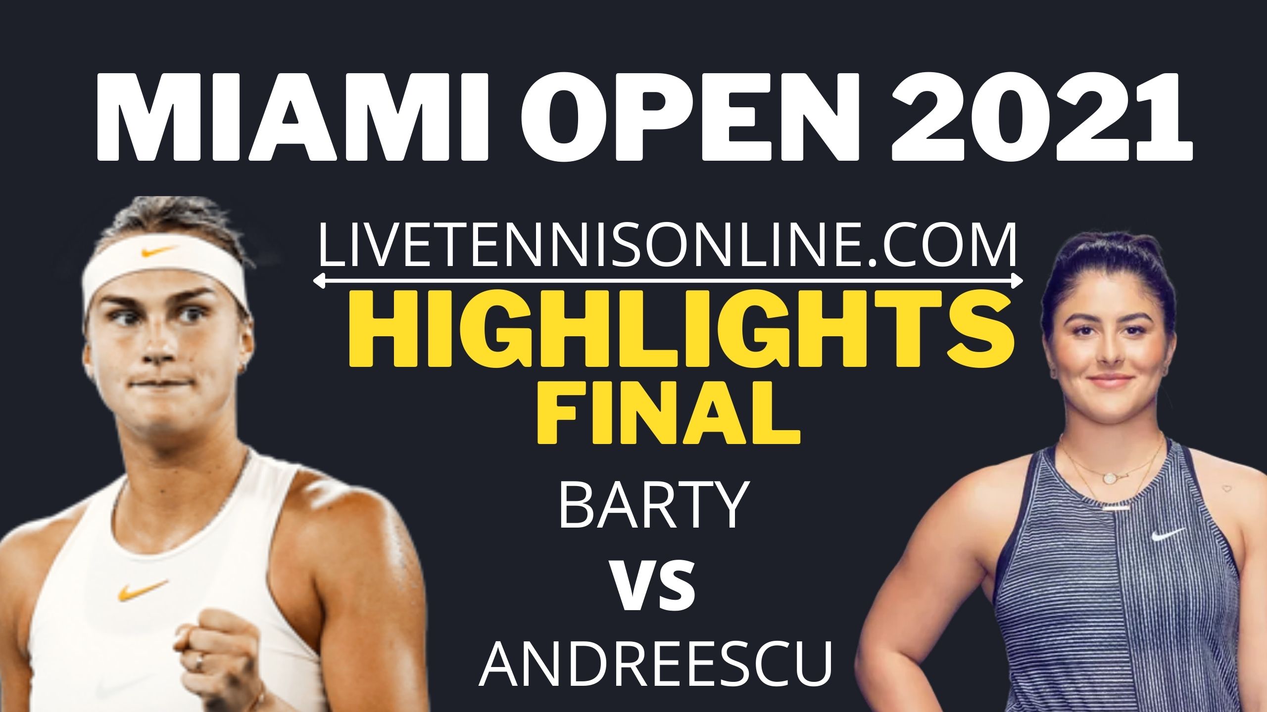 Barty Vs Andreescu Final Highlights 2021
