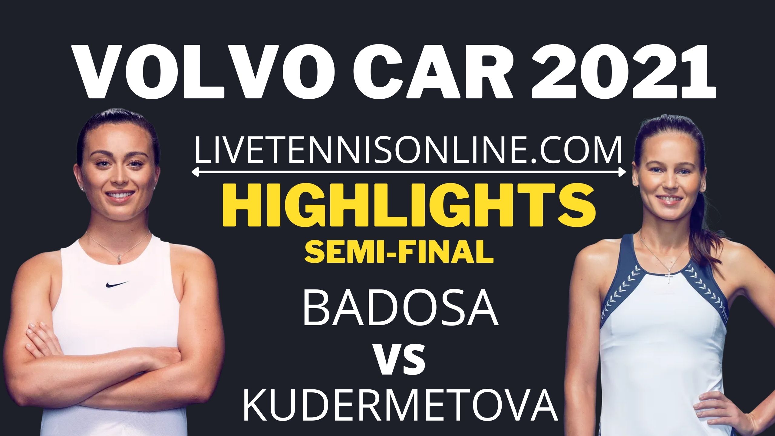 Badosa Vs Kudermetova Semi Final Highlights 2021