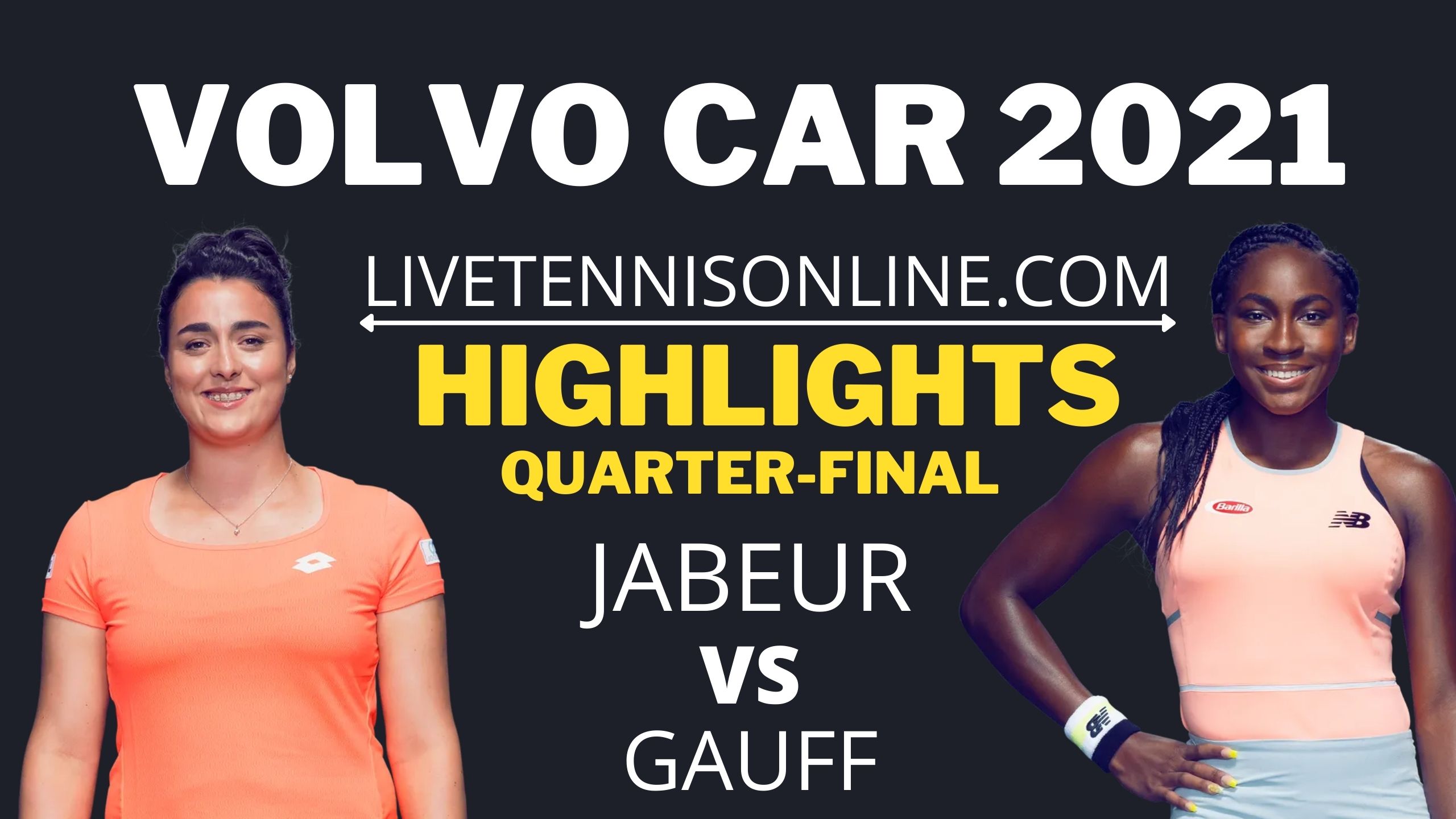 Jabeur Vs Gauff Quarter Final Highlights 2021