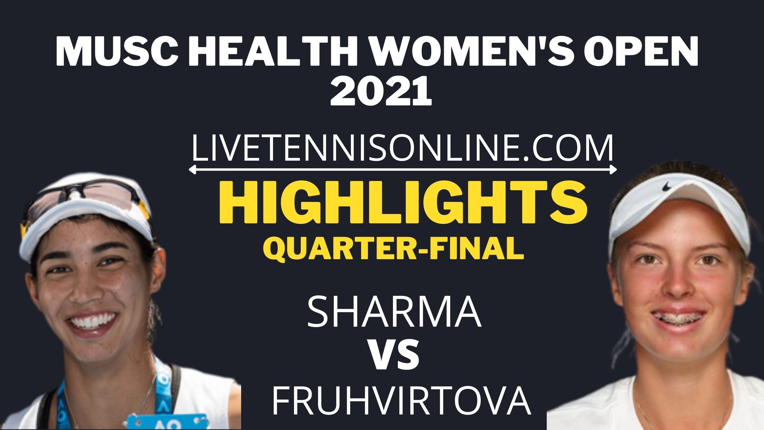 Sharma Vs Fruhvirtova Quarter Final Highlights 2021