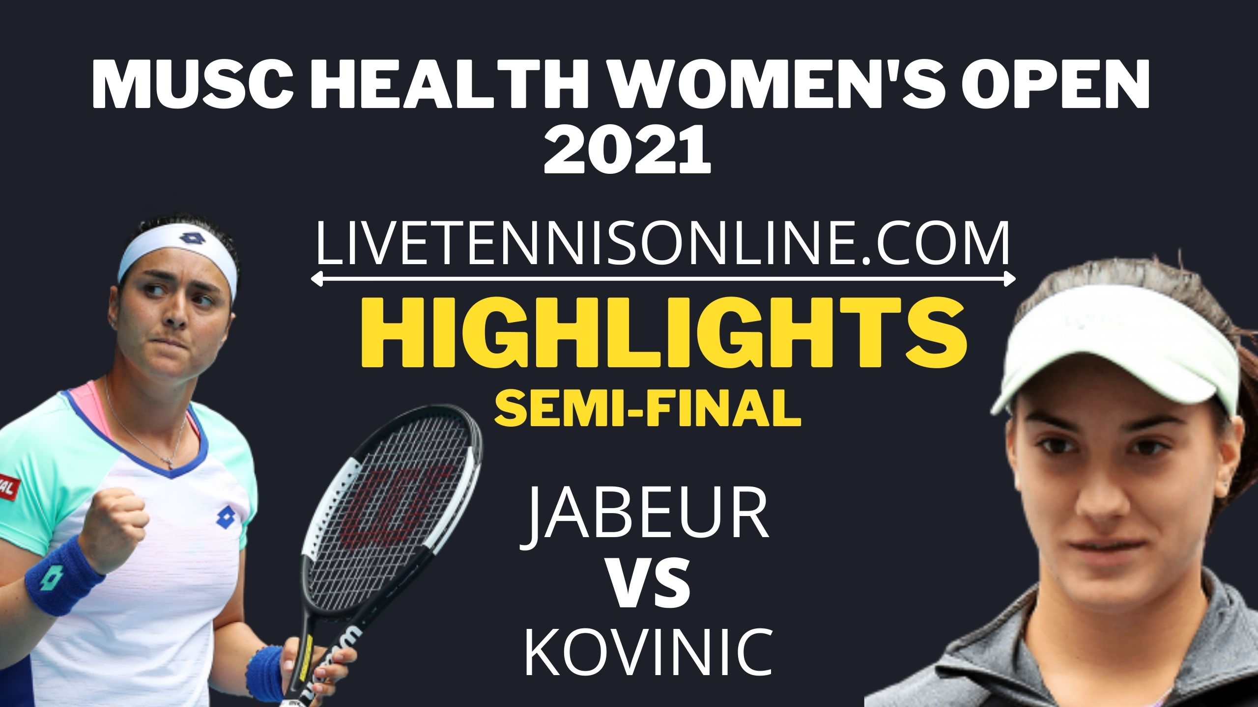 Jabeur Vs Kovinic Semi Final Highlights 2021