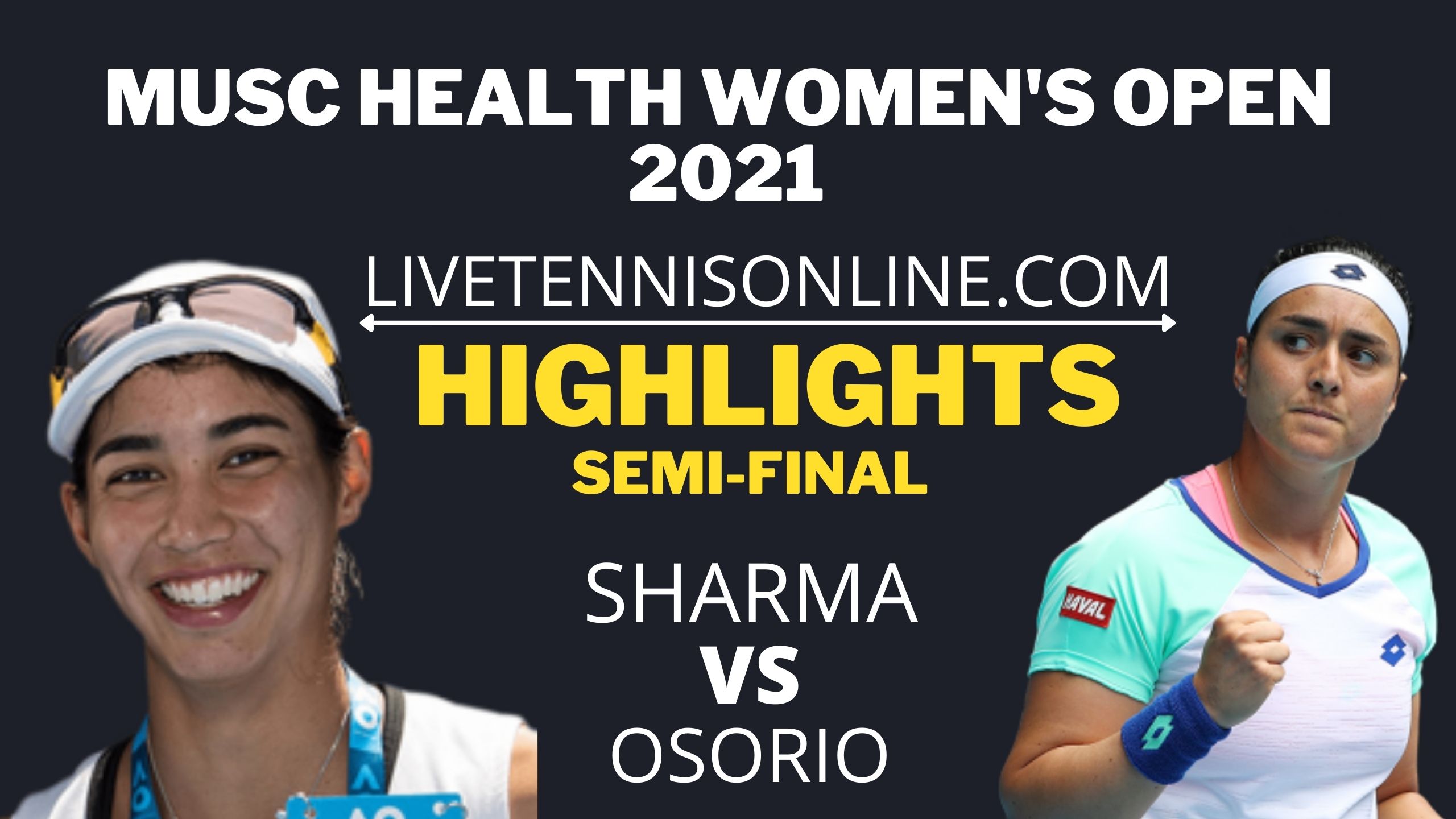 Sharma Vs Osorio Semi Final Highlights 2021