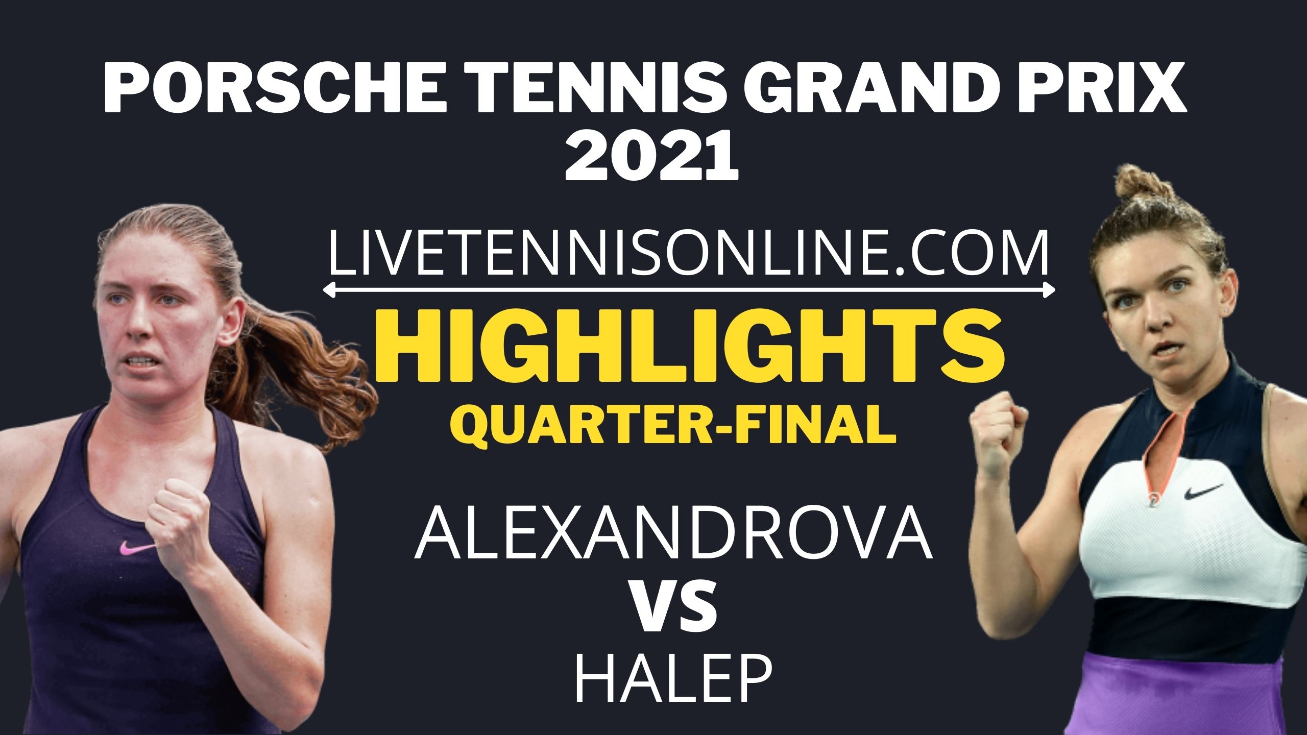 Alexandrova Vs Halep Quarter Final Highlights 2021