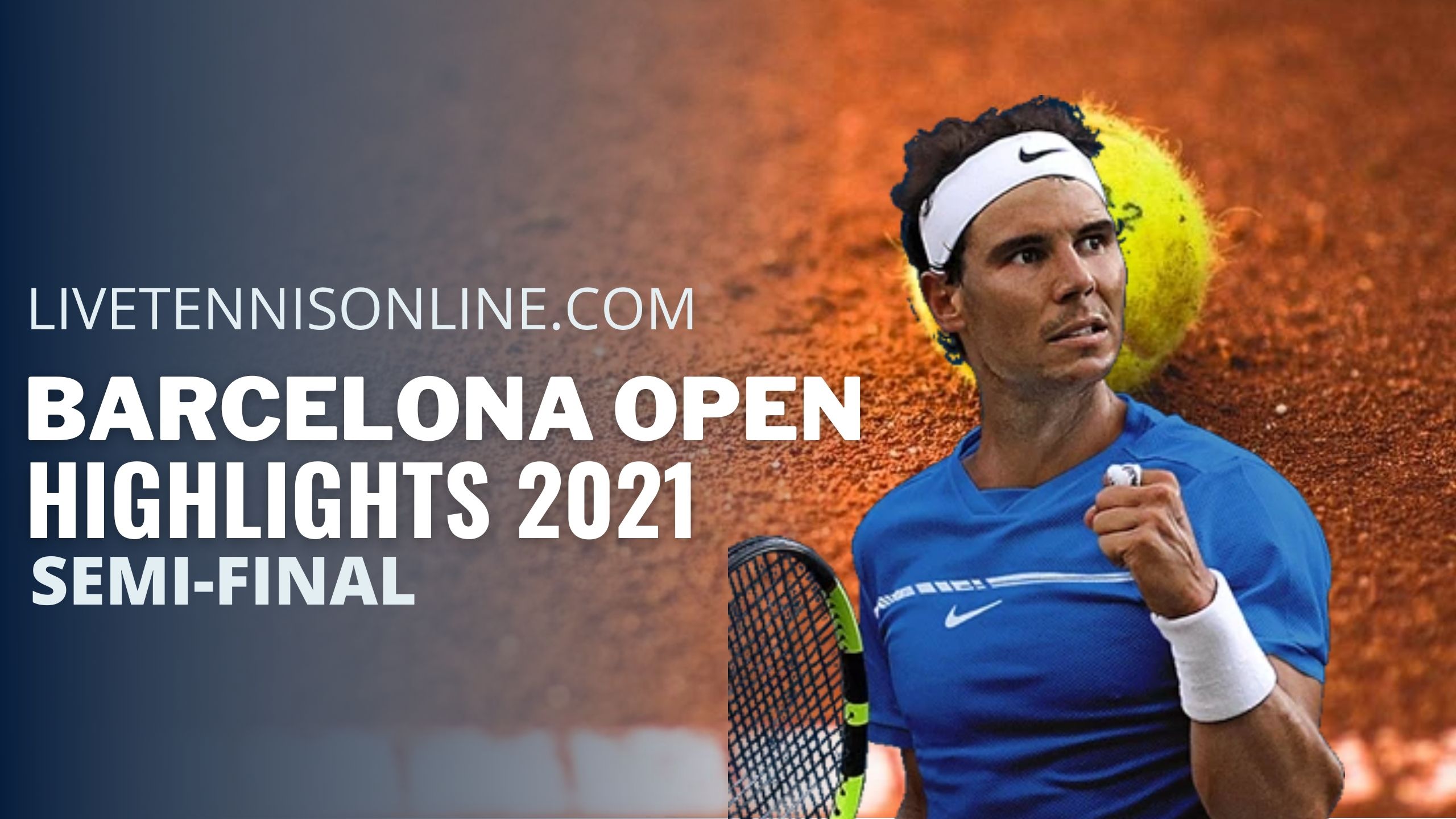 Nadal Vs Busta Semi Final Highlights 2021