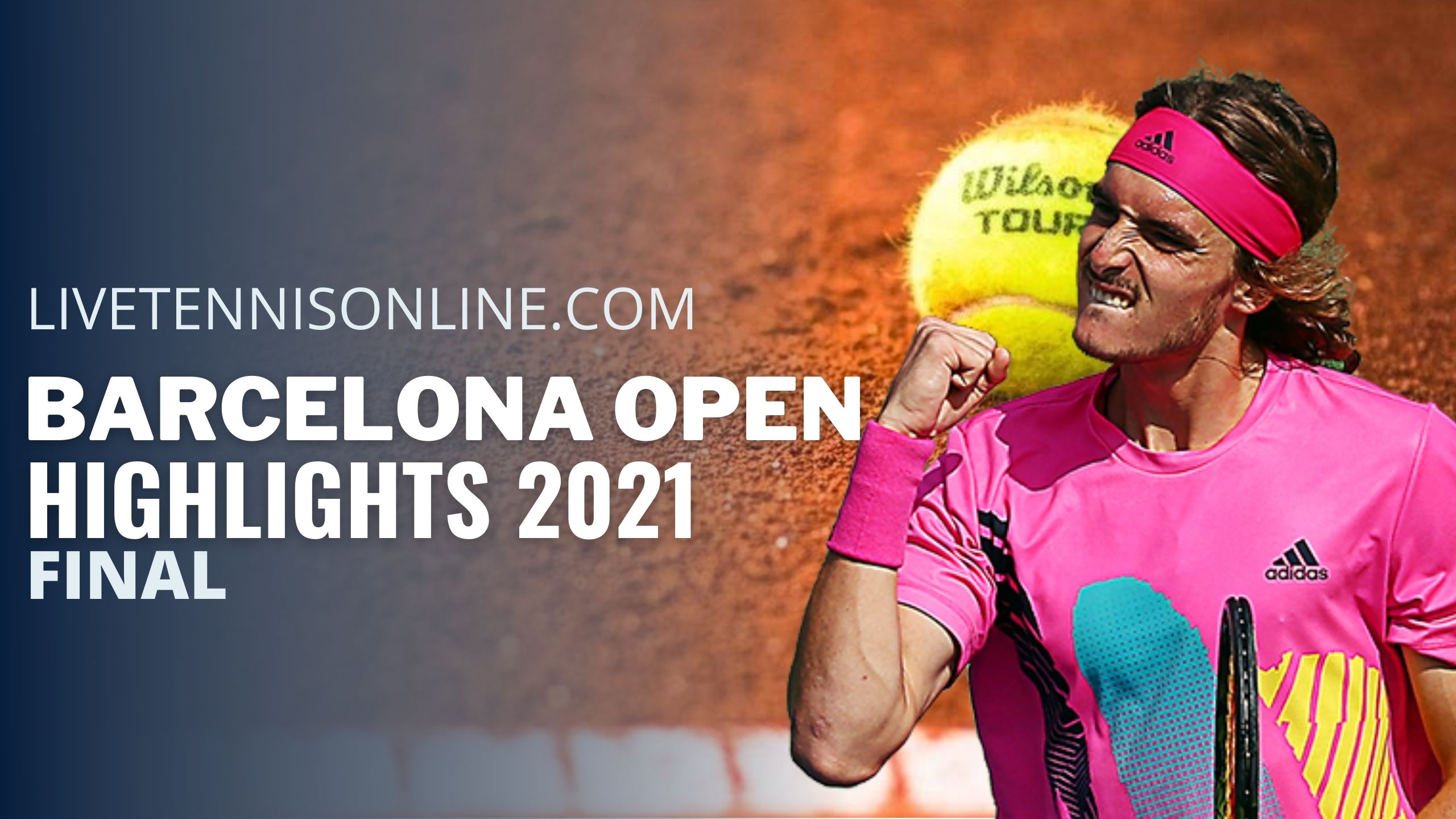 Nadal Vs Tsitsipas Final Highlights 2021