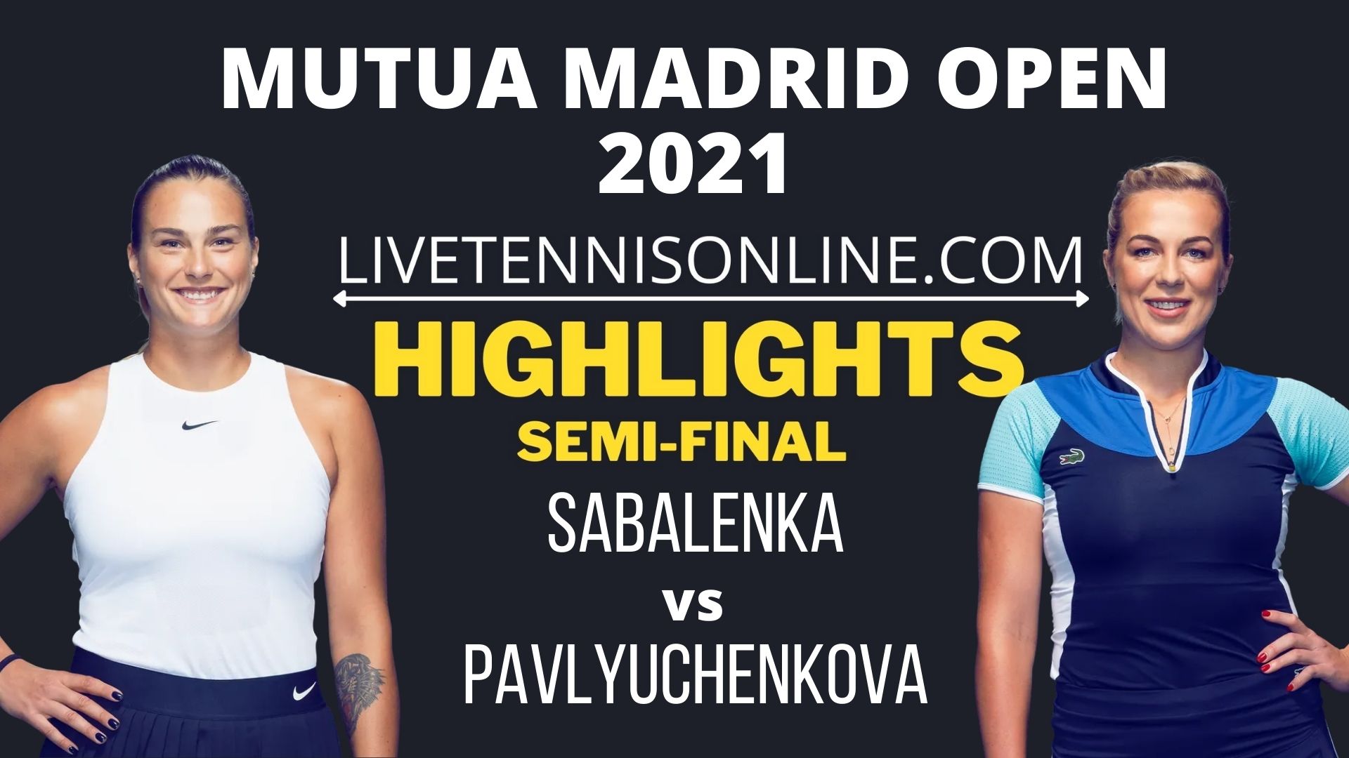 Sabalenka Vs Pavlyuchenkova Semi Final Highlights 2021 Madrid