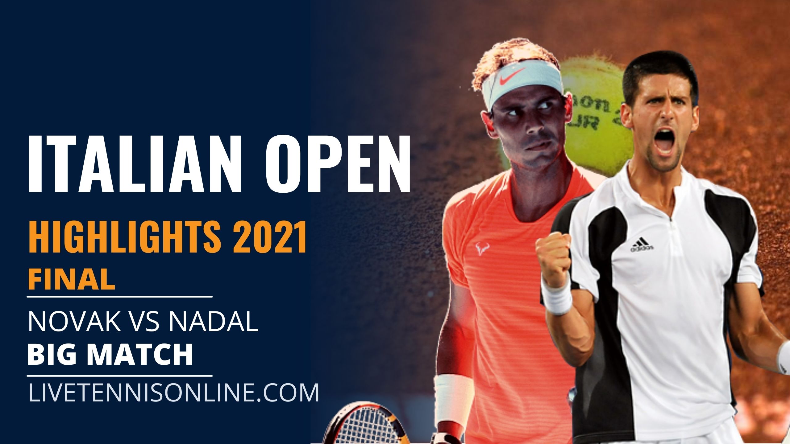 Novak Vs Nadal Final Highlights 2021