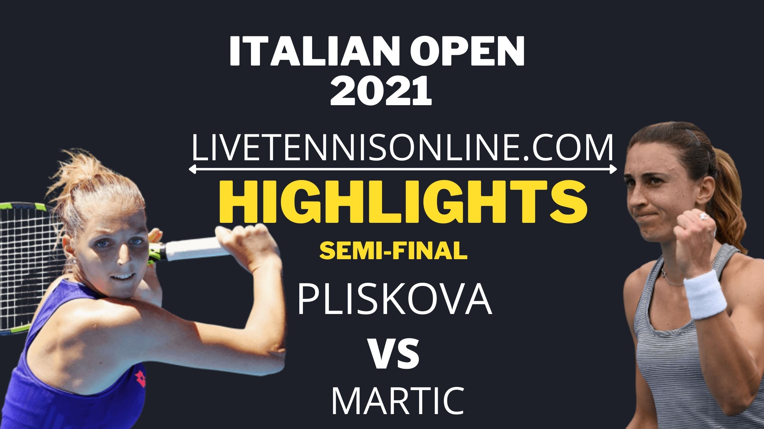 Pliskova Vs Martic Highlights 2021 SF