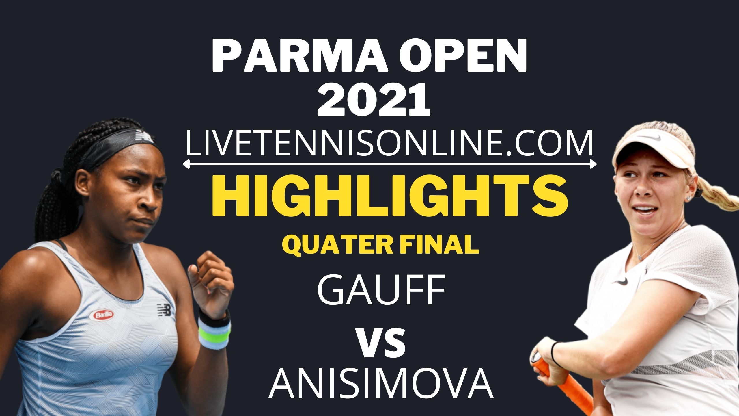 Gauff Vs Anisimova Q Final Highlights 2021