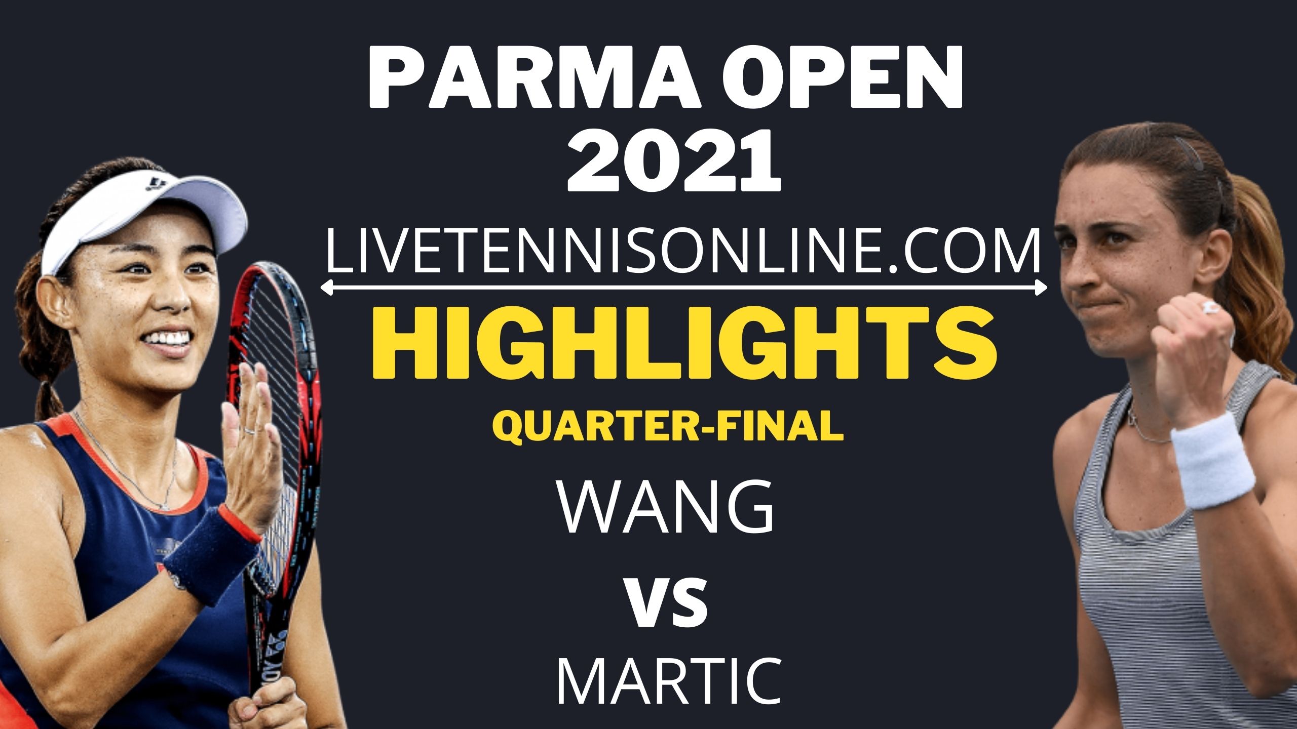 Wang Vs Martic Q Final Highlights 2021