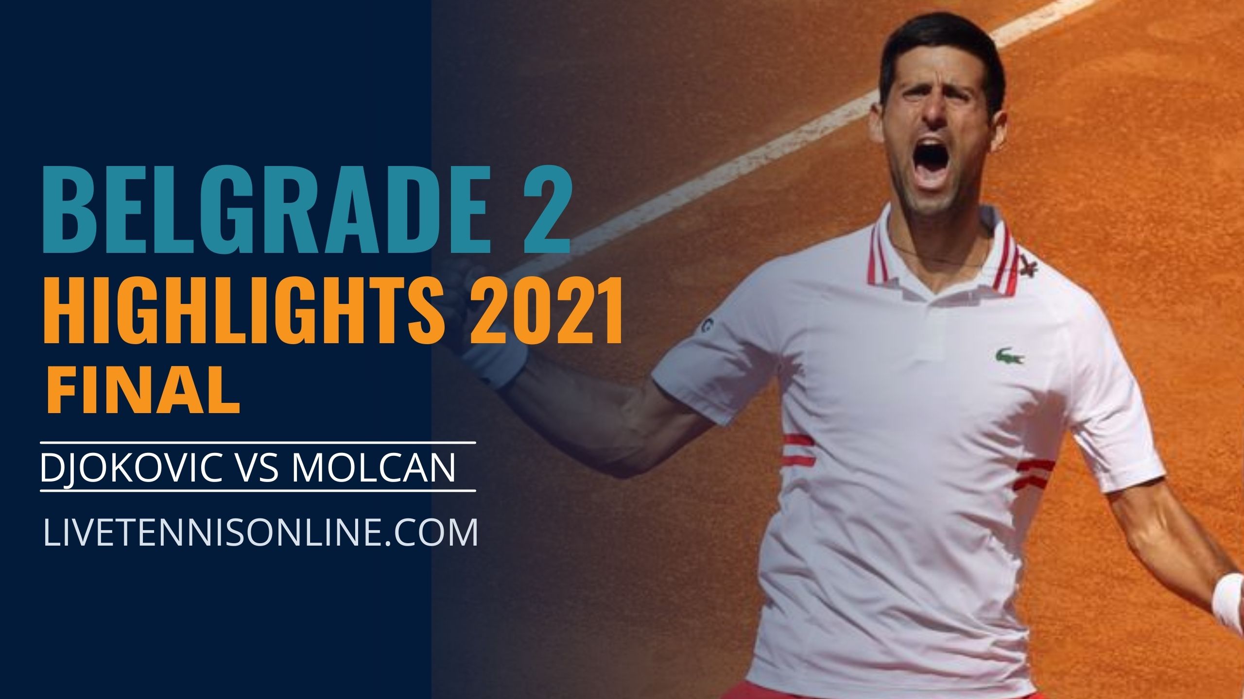 Djokovic Vs Molcan Final Highlights 2021