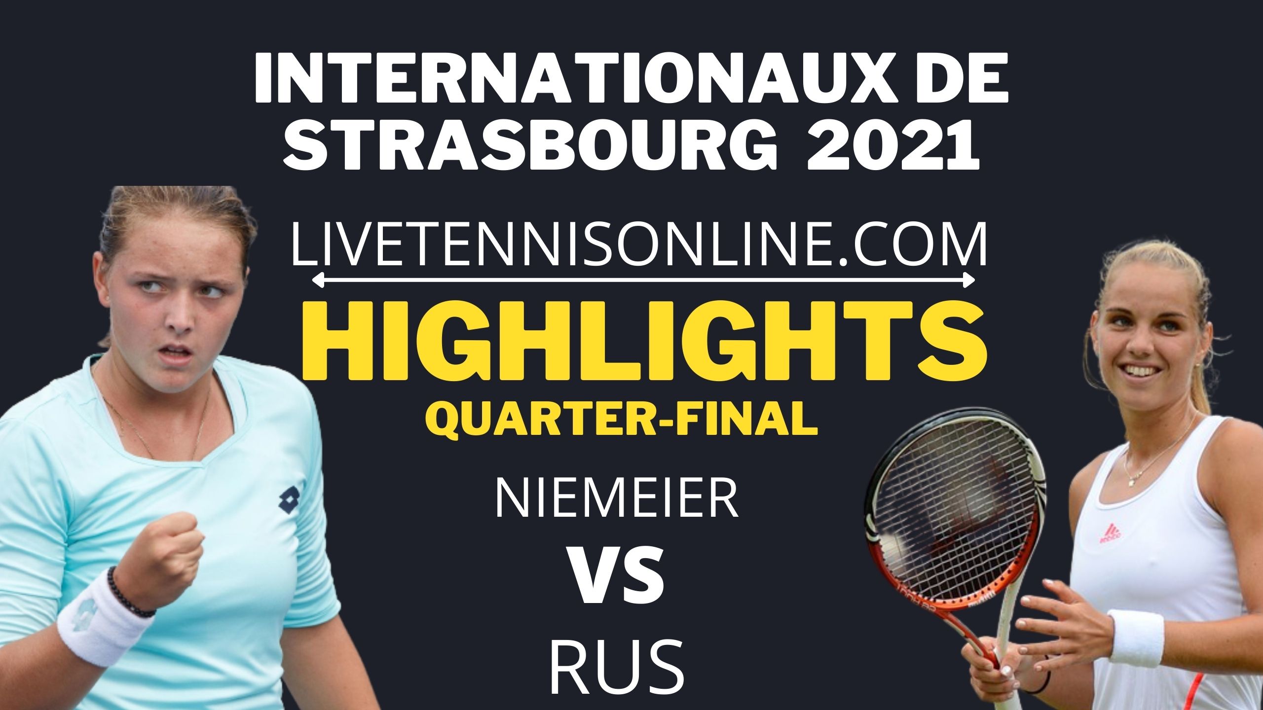 Niemeier Vs Rus QF Highlights 2021