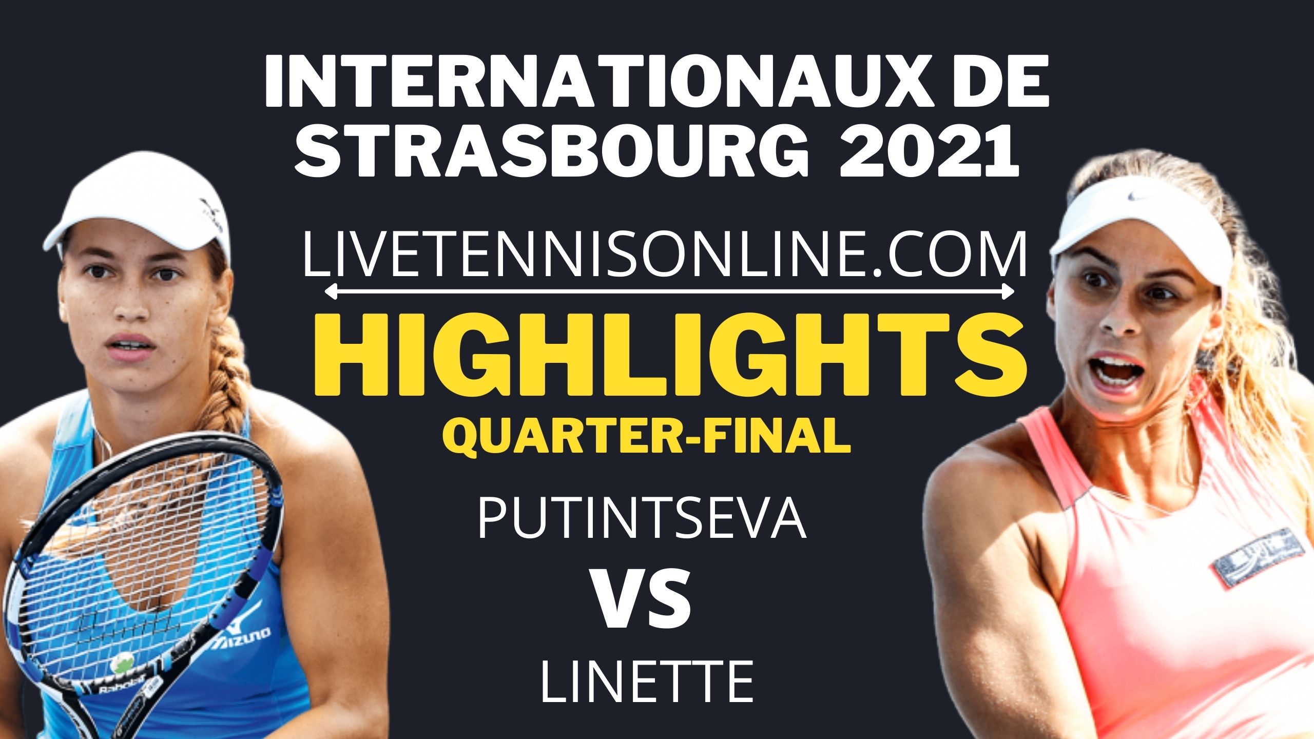 Putintseva Vs  Linette QF Highlights 2021