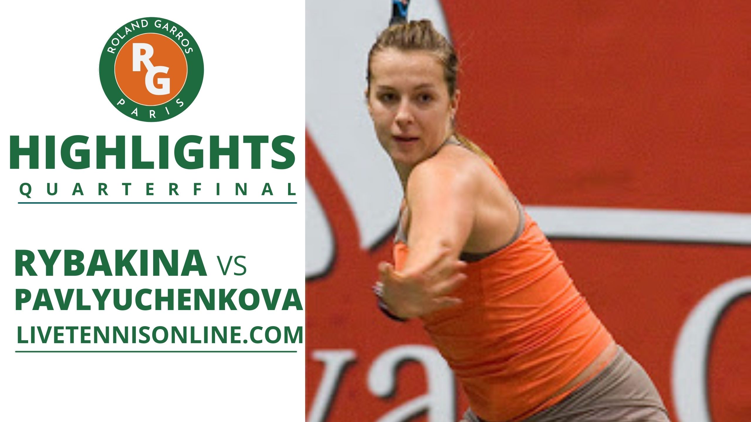 Rybakina Vs Pavlyuchenkova QF Final Highlights 2021
