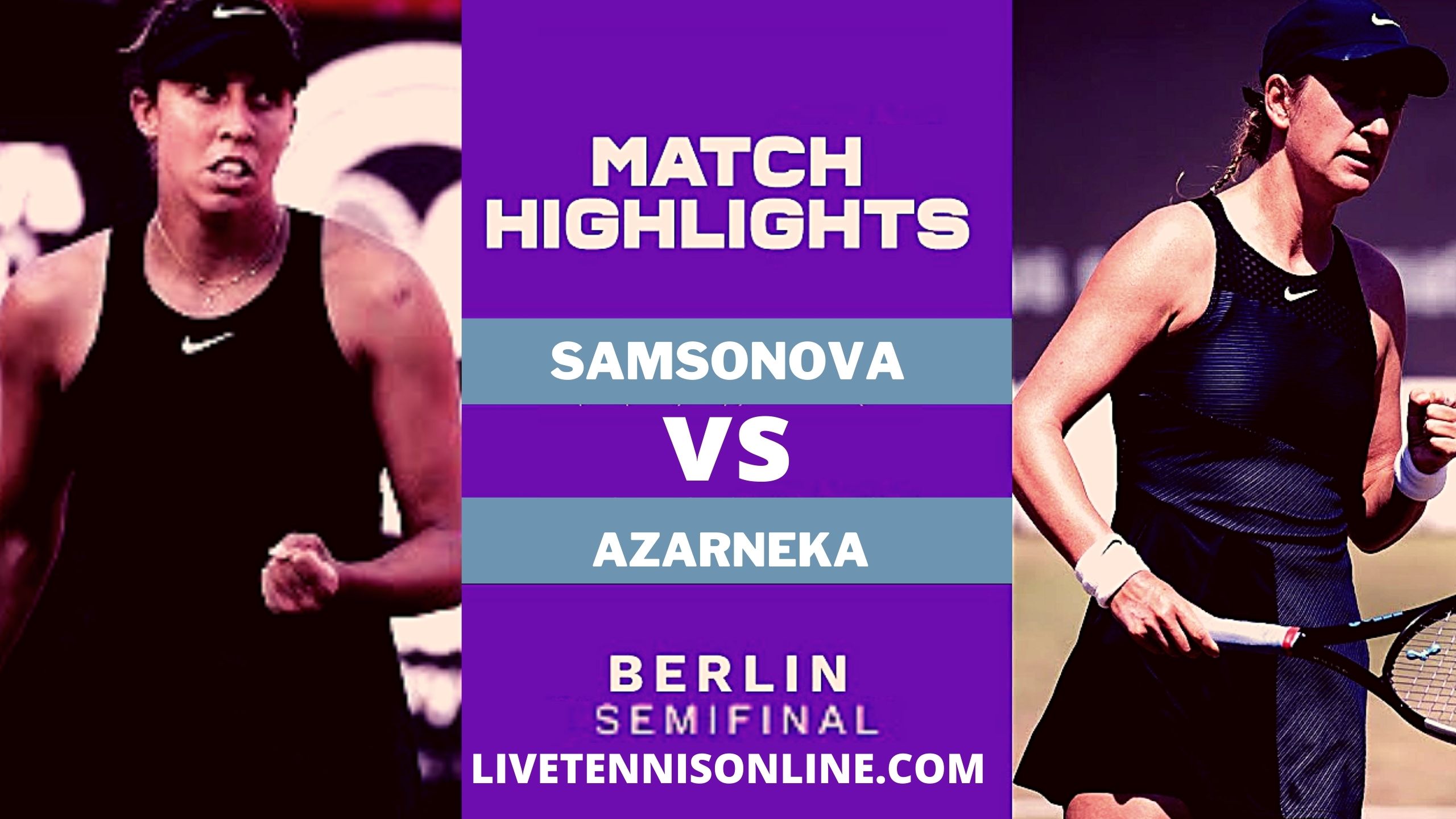 Samsonova Vs Azarenka SF Highlights 2021